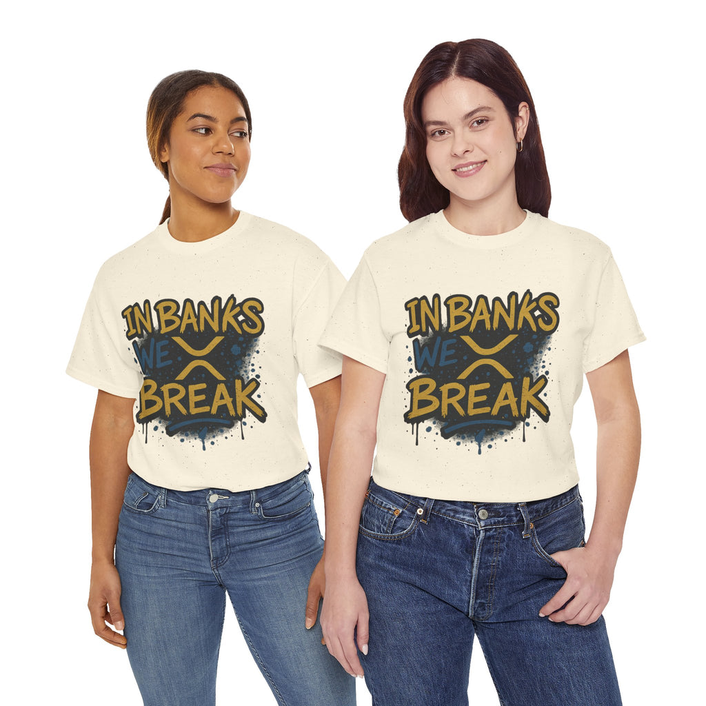 Ripple 'In Banks We Break' Graphic Tee — Crypto XRP Streetwear