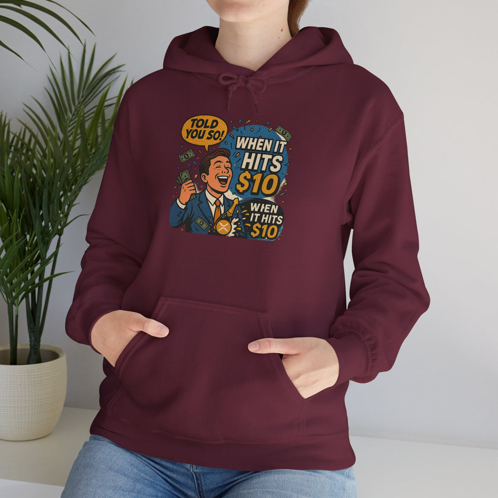 Hoodie — “When it Hits 10” Funny Stock Market Meme Hoodie