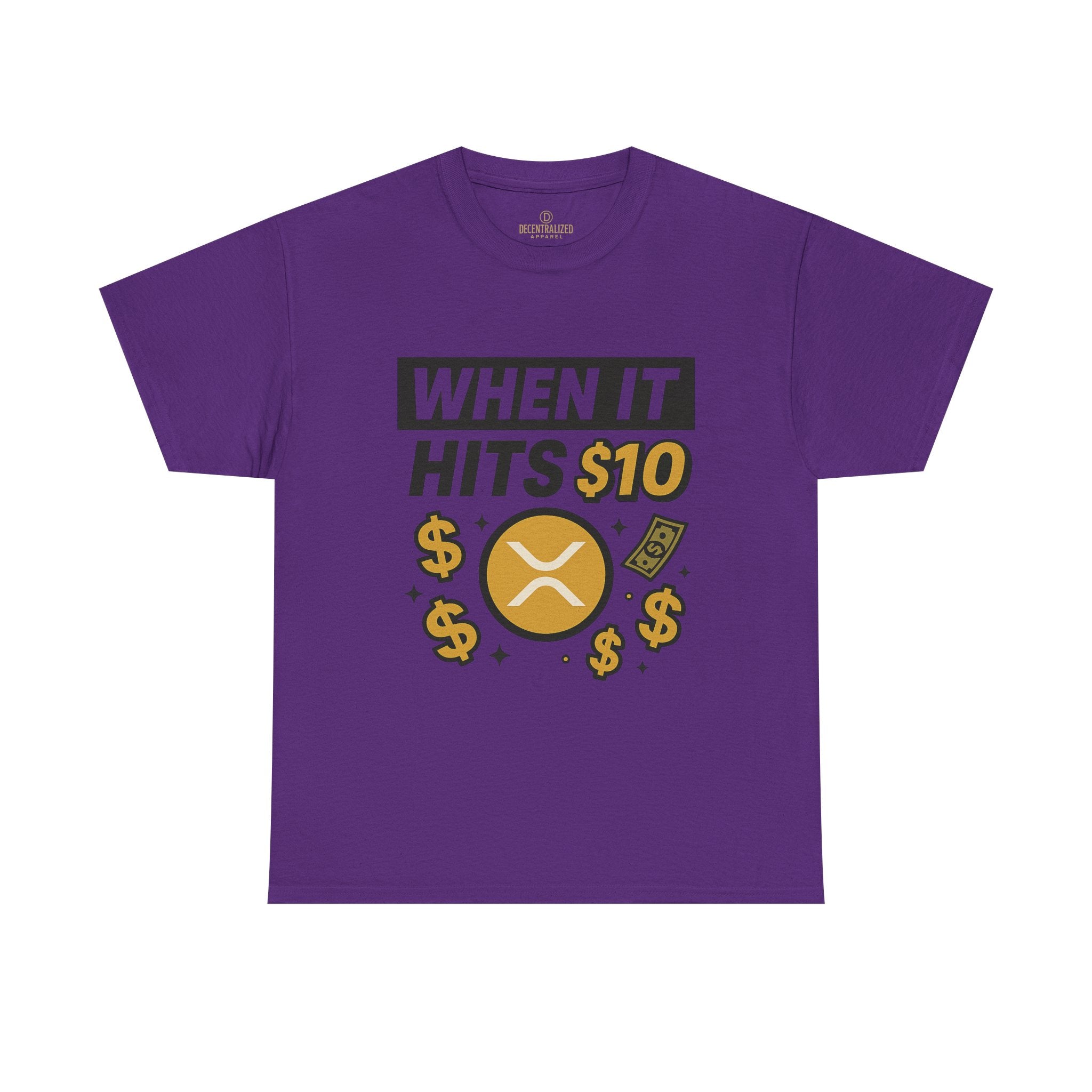 Crypto Tee - "When It Hits 10" Ripple XRP Meme Shirt