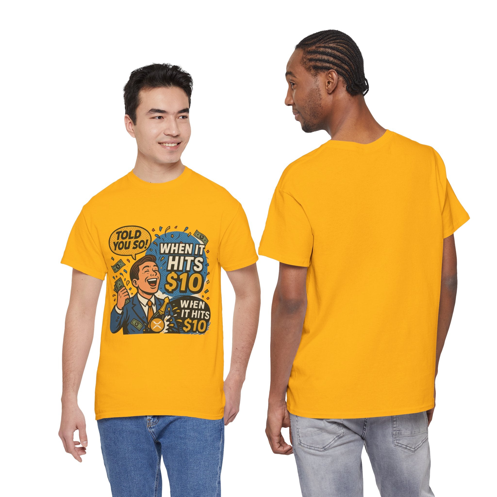 When It Hits 10 T-Shirt — Funny Crypto / Stock Trading Graphic Tee ("Told You So")