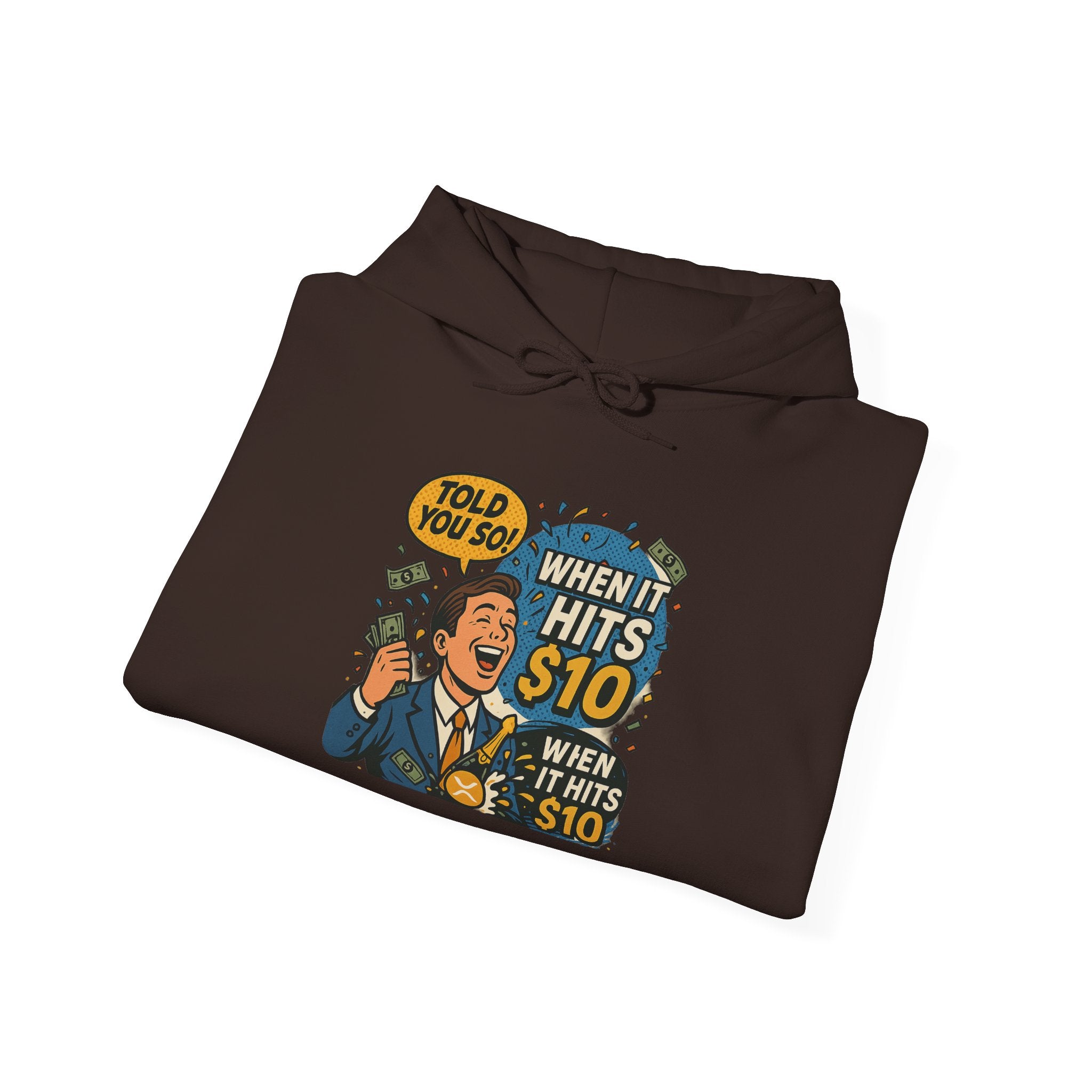 Hoodie — “When it Hits 10” Funny Stock Market Meme Hoodie