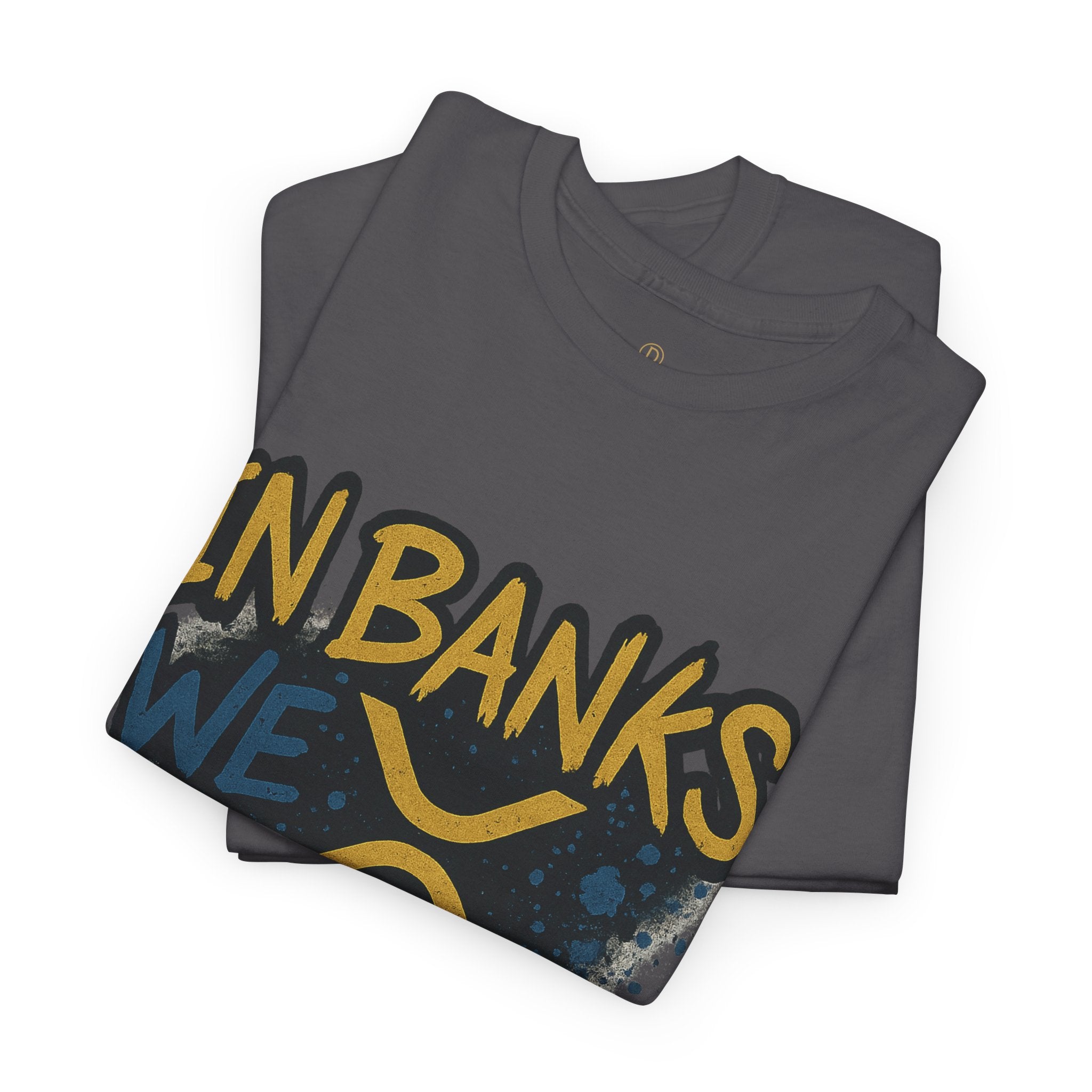 Ripple 'In Banks We Break' Graphic Tee — Crypto XRP Streetwear