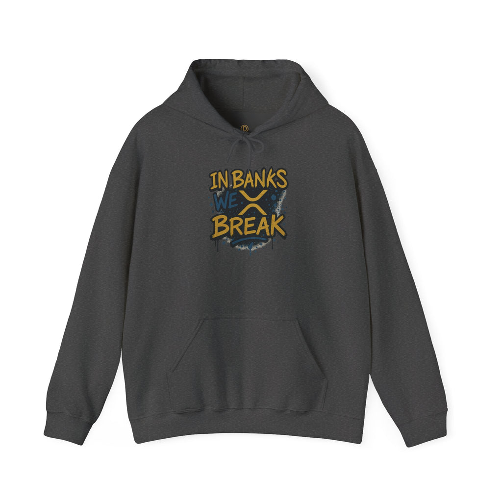 In Banks We Break Hoodie — Streetwear Graffiti Hoodie for Urban Style