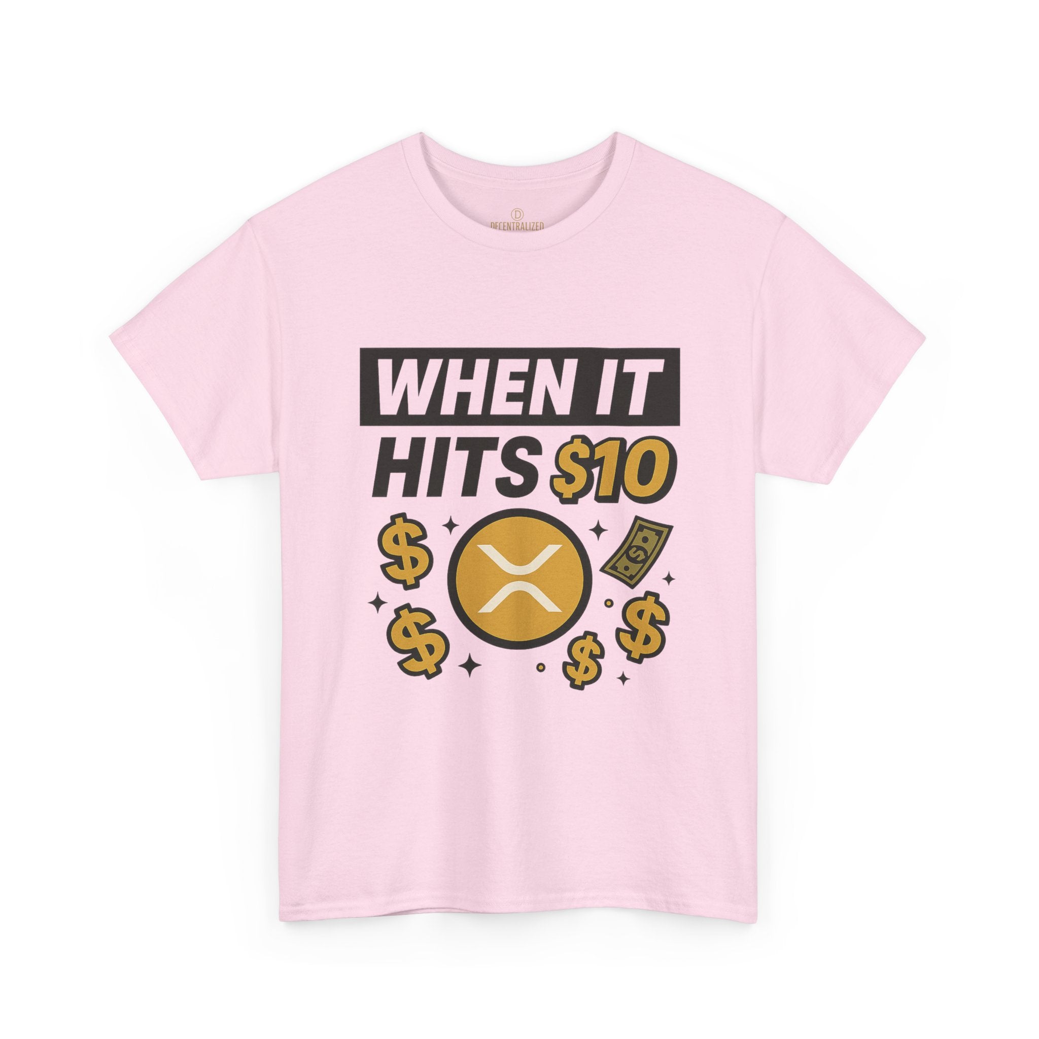 Crypto Tee - "When It Hits 10" Ripple XRP Meme Shirt