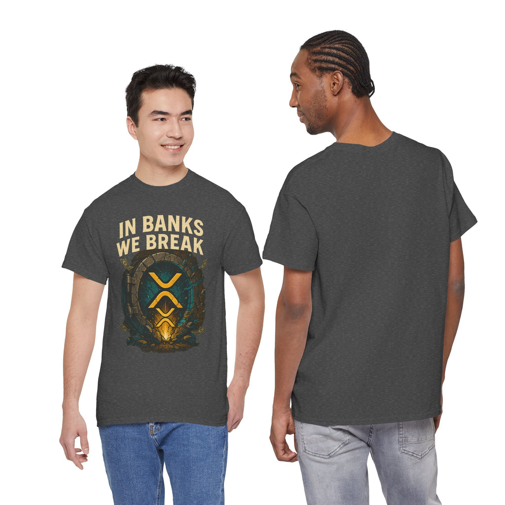In Banks We Break XRP Crypto Graphic Tee