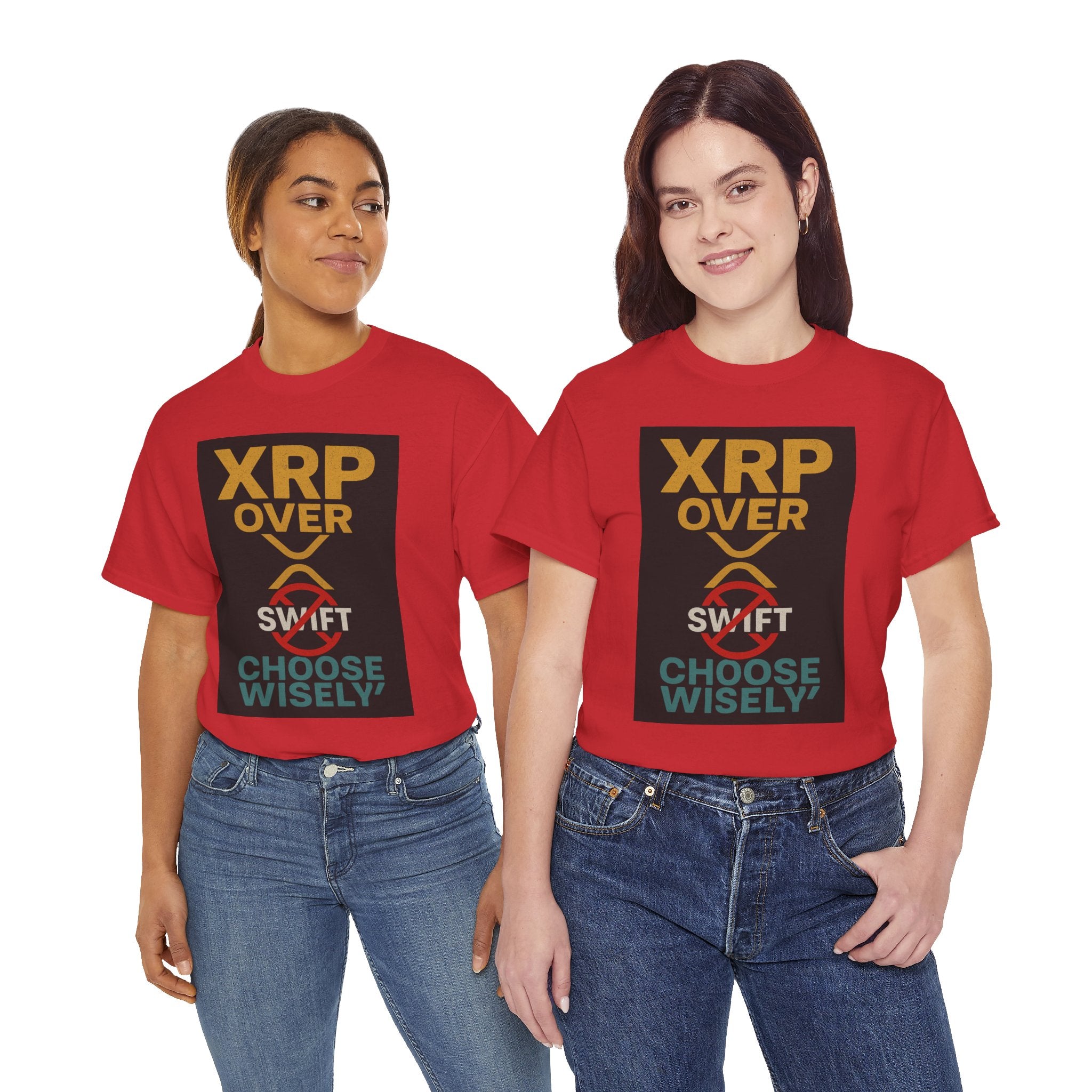 XRP Over SWIFT Choose Wisely Tee