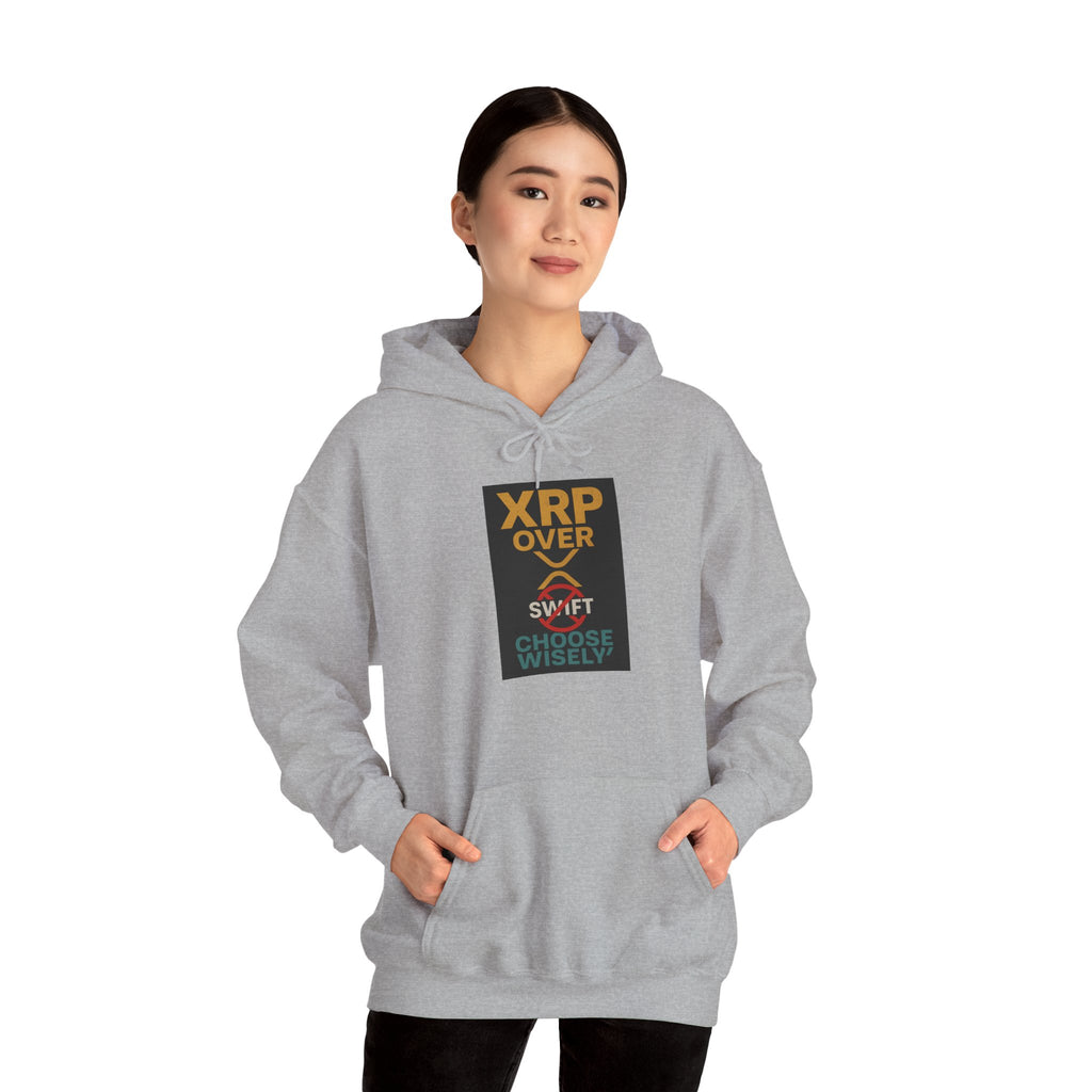 XRP Over Swift Hoodie - "Choose Wisely" Crypto Advocacy Sweatshirt