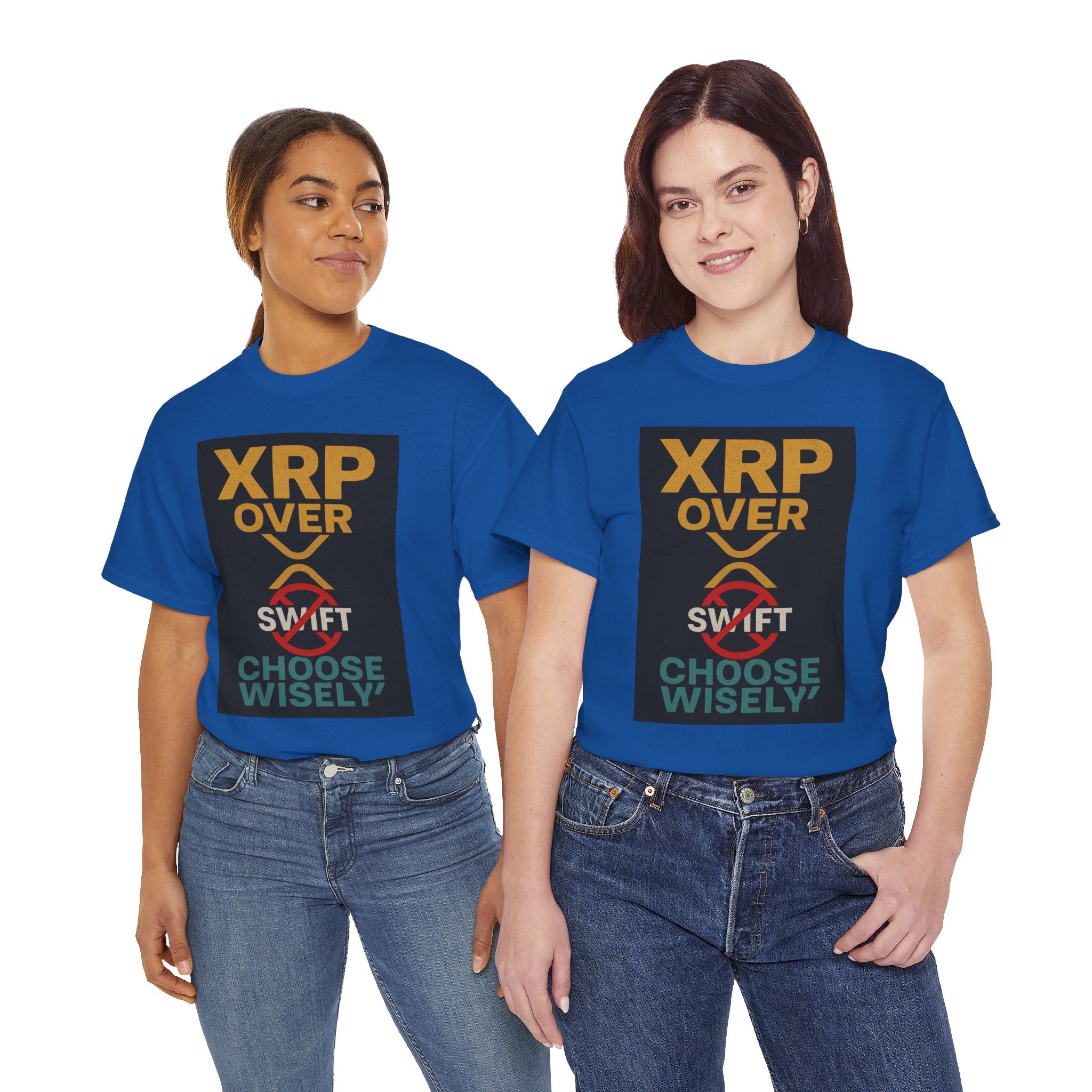 XRP Over SWIFT Choose Wisely Tee