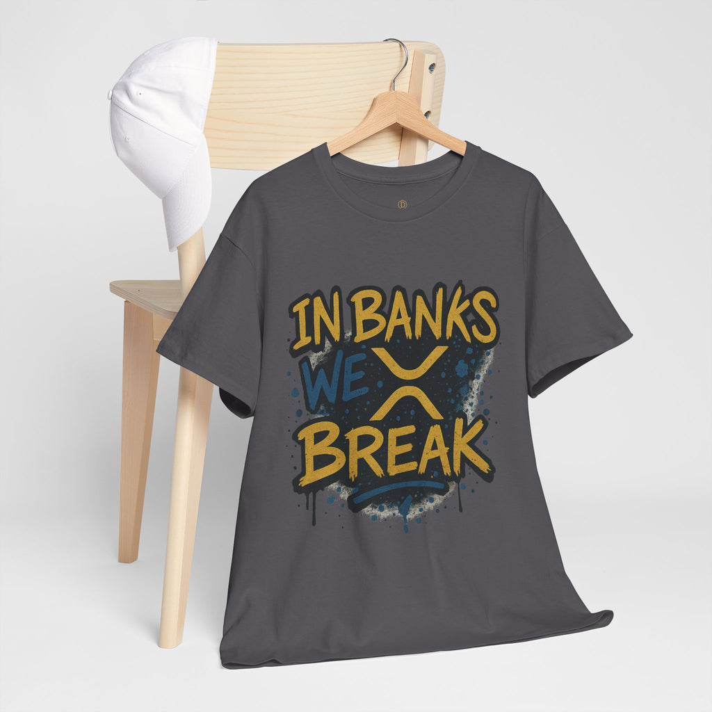 Ripple 'In Banks We Break' Graphic Tee — Crypto XRP Streetwear