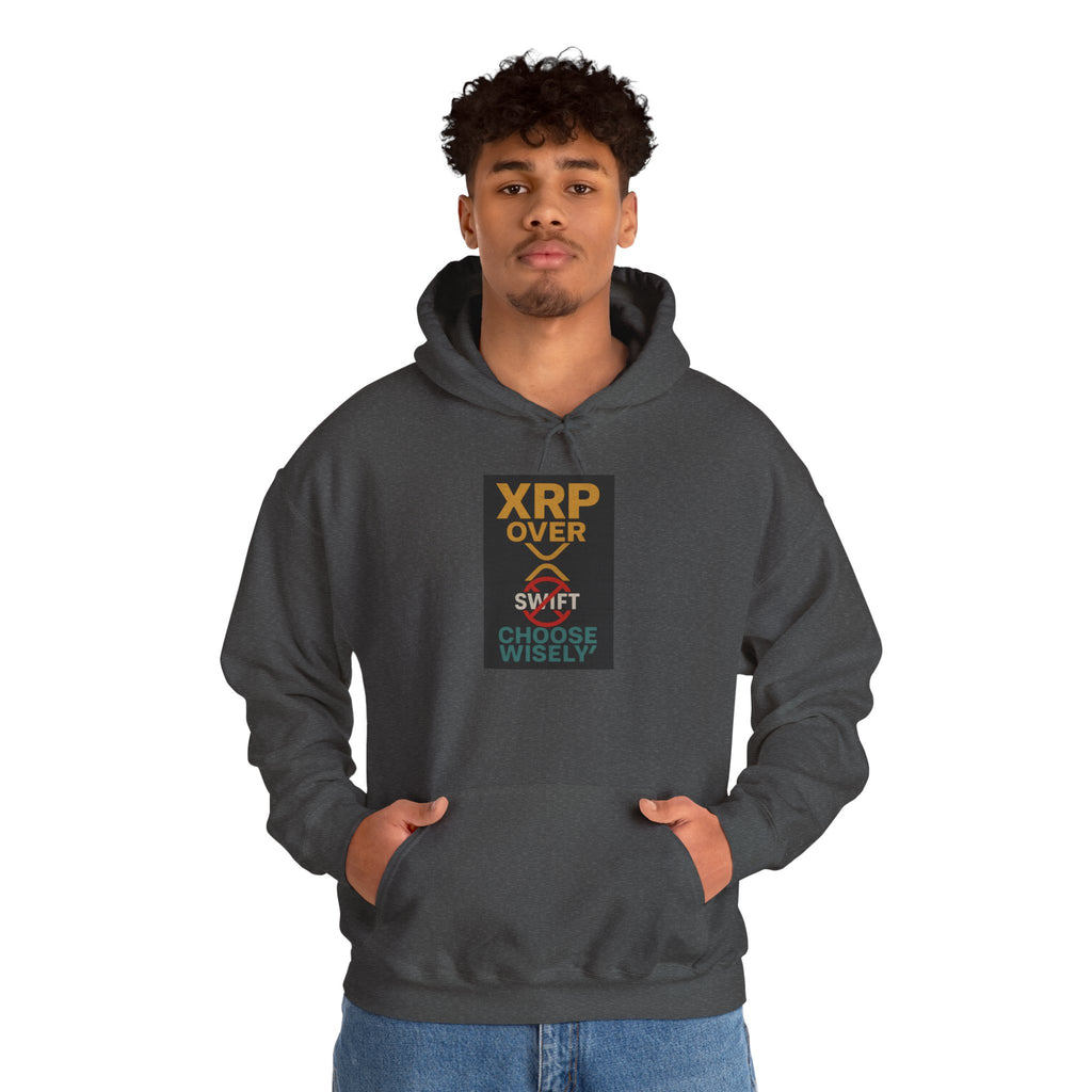 XRP Over Swift Hoodie - "Choose Wisely" Crypto Advocacy Sweatshirt