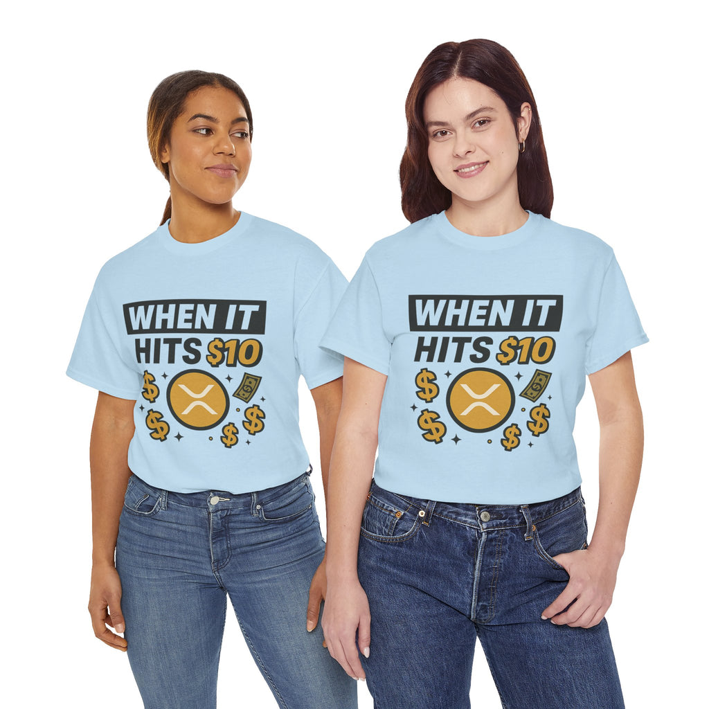 Crypto Tee - "When It Hits 10" Ripple XRP Meme Shirt