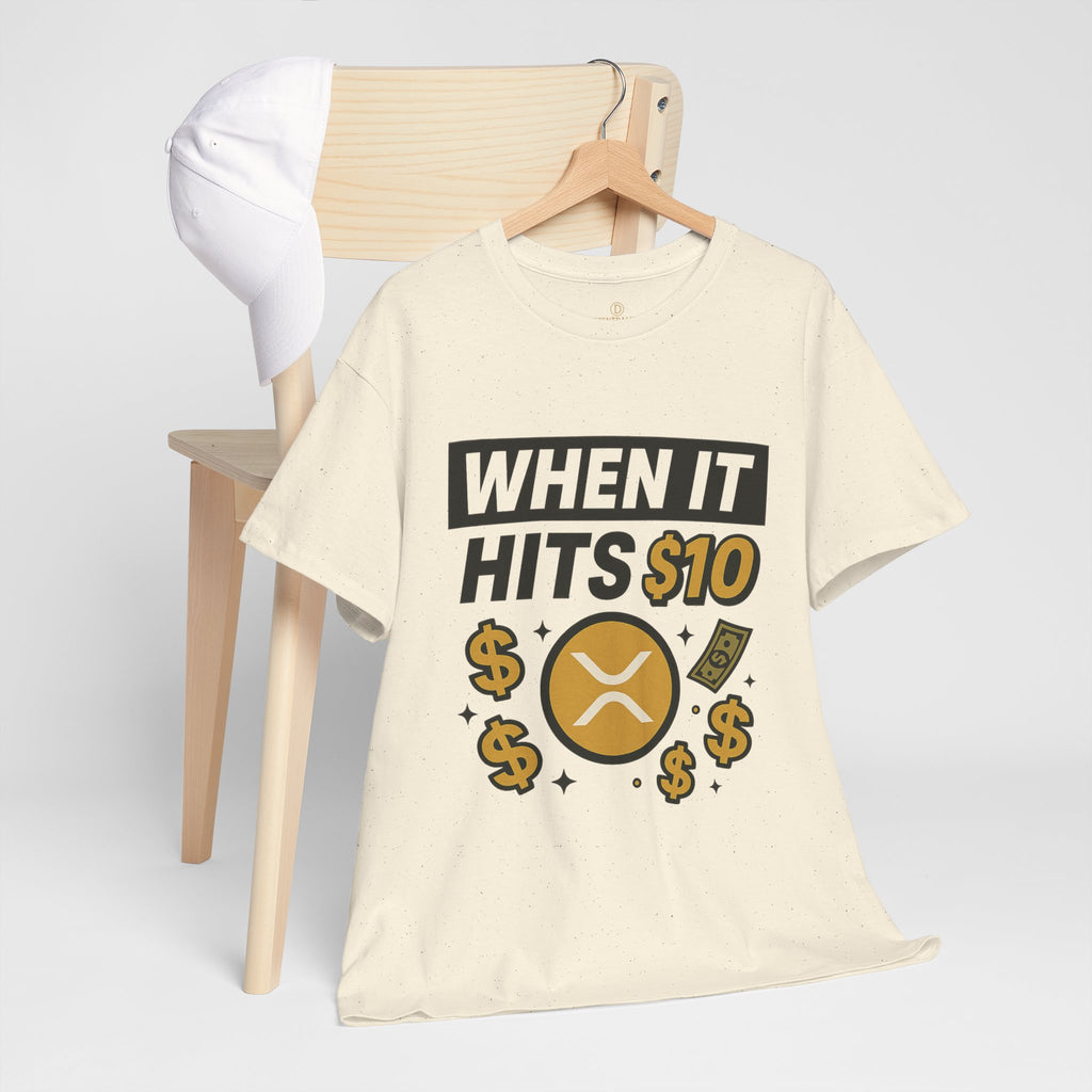 Crypto Tee - "When It Hits 10" Ripple XRP Meme Shirt
