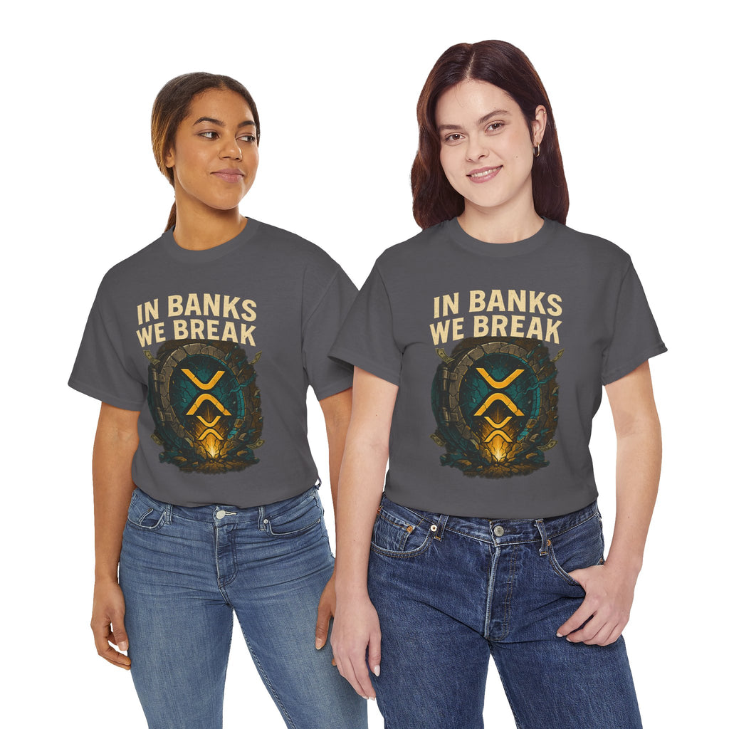 In Banks We Break XRP Crypto Graphic Tee