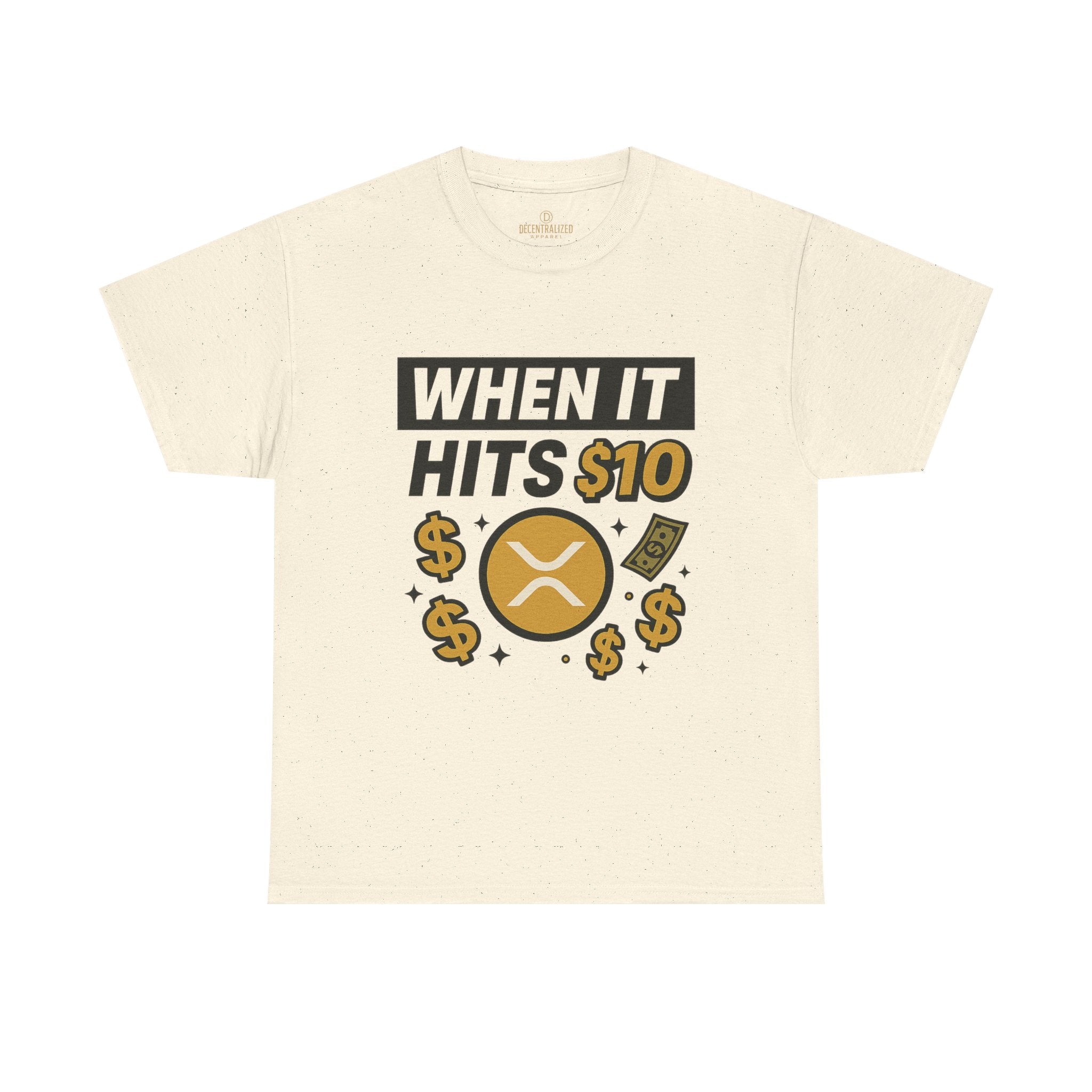 Crypto Tee - "When It Hits 10" Ripple XRP Meme Shirt