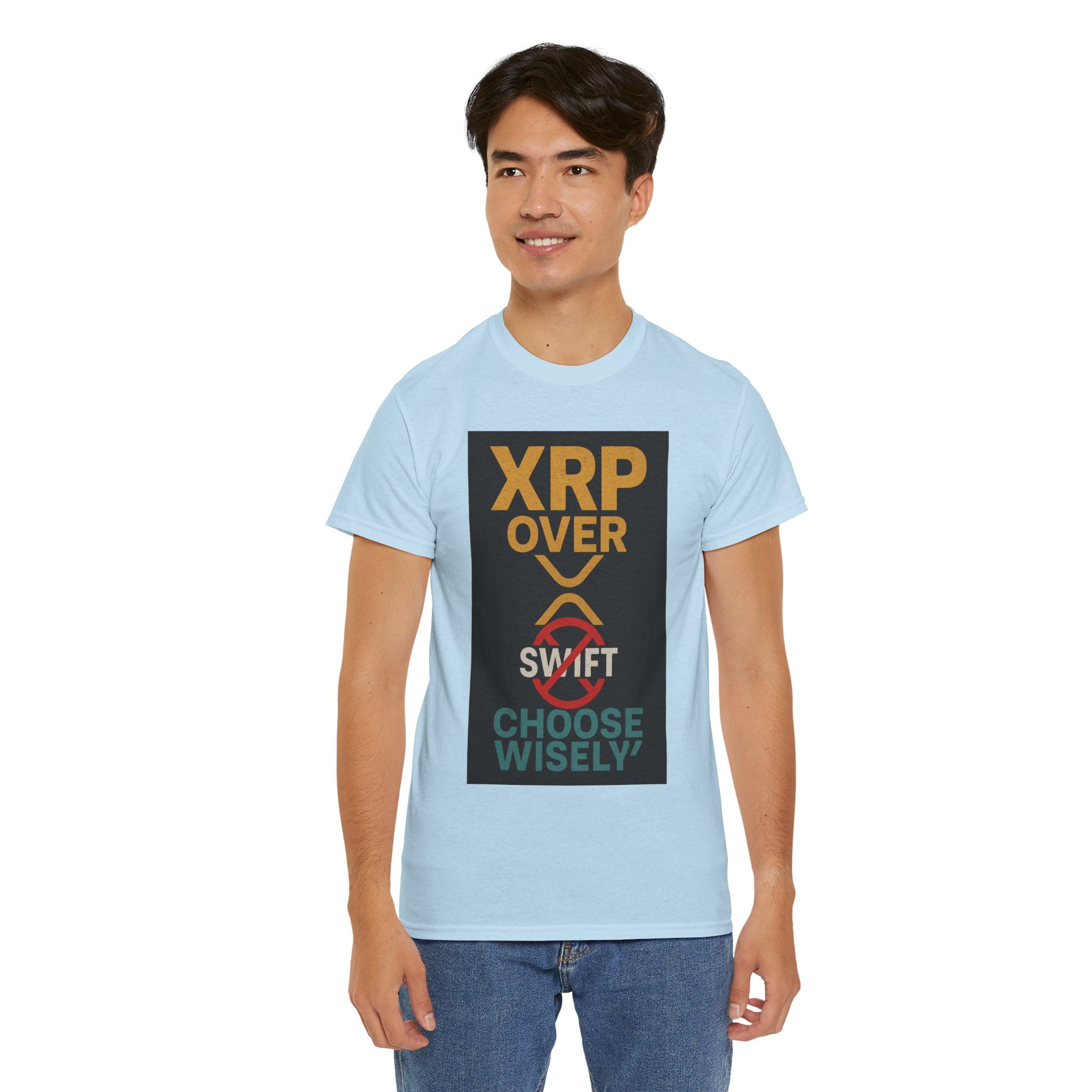 XRP Over SWIFT Choose Wisely Tee