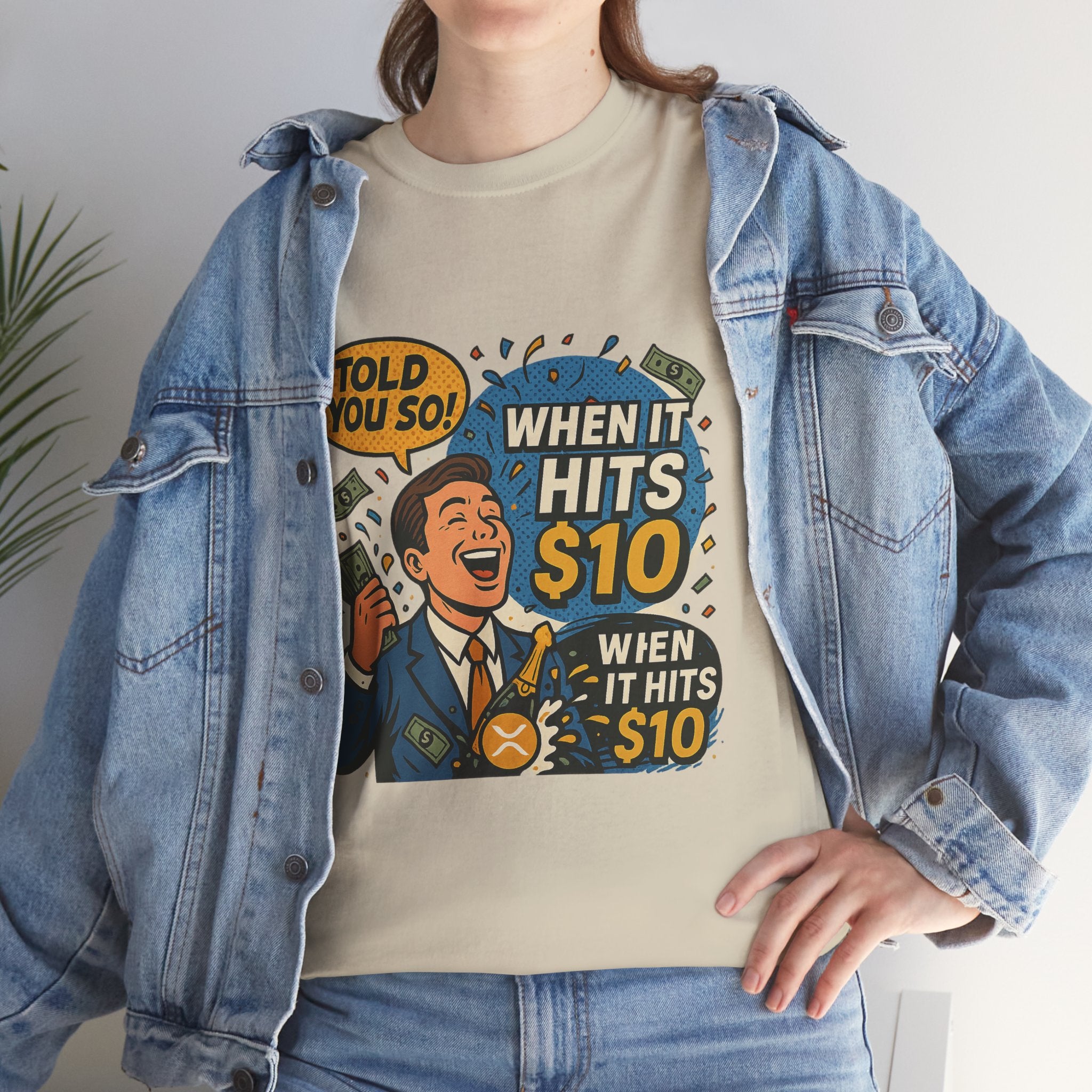 When It Hits 10 T-Shirt — Funny Crypto / Stock Trading Graphic Tee ("Told You So")