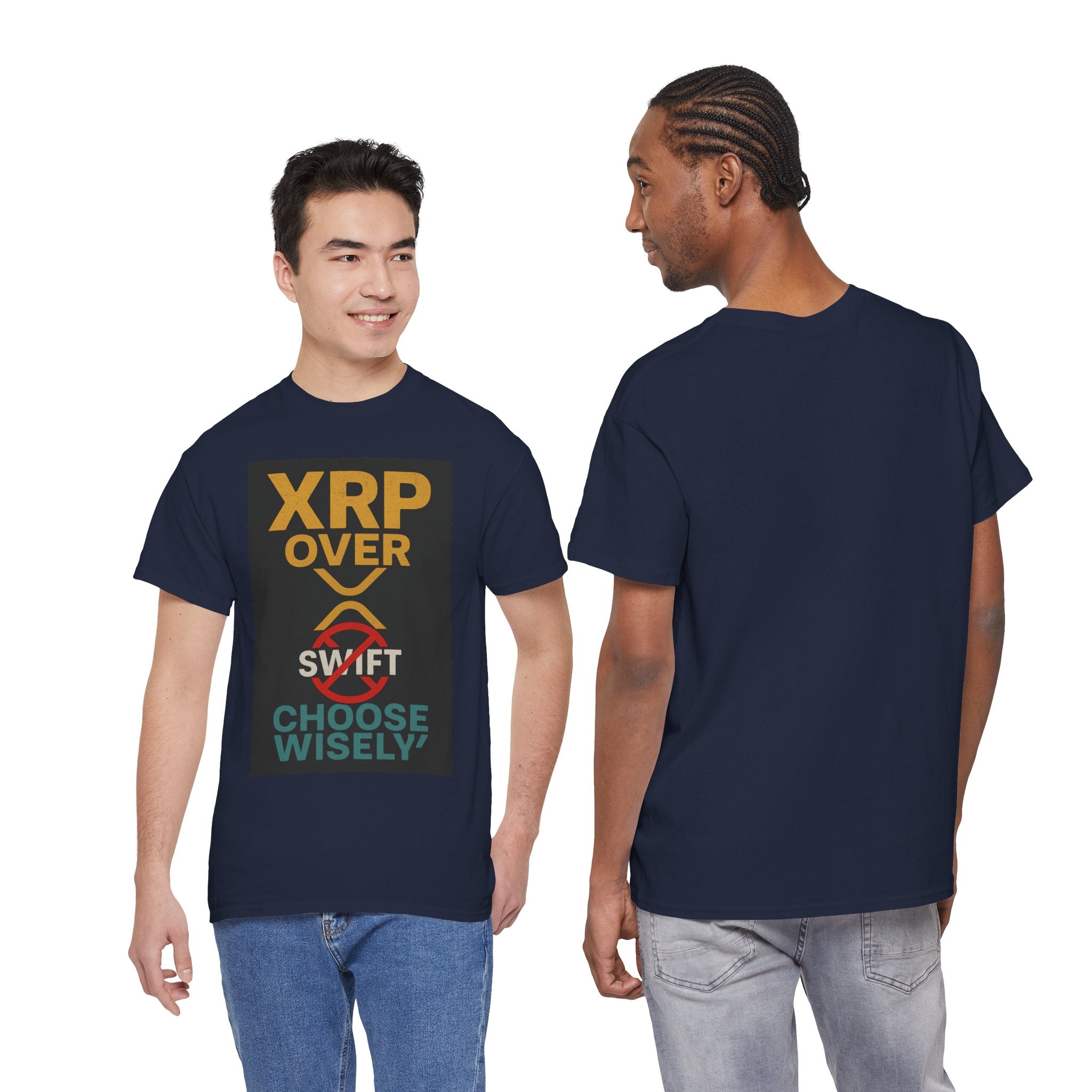 XRP Over SWIFT Choose Wisely Tee