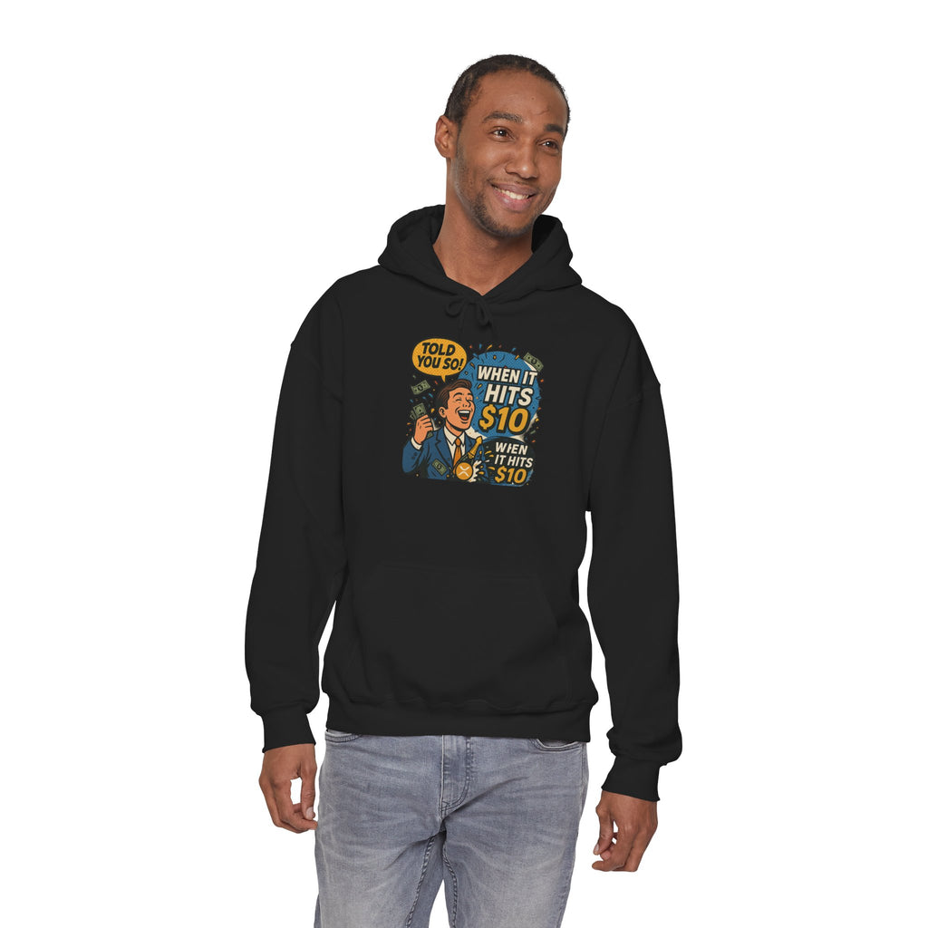 Hoodie — “When it Hits 10” Funny Stock Market Meme Hoodie