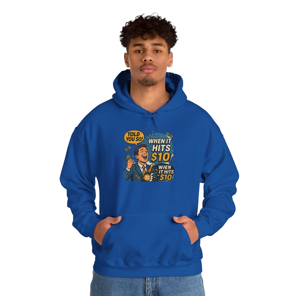 Hoodie — “When it Hits 10” Funny Stock Market Meme Hoodie