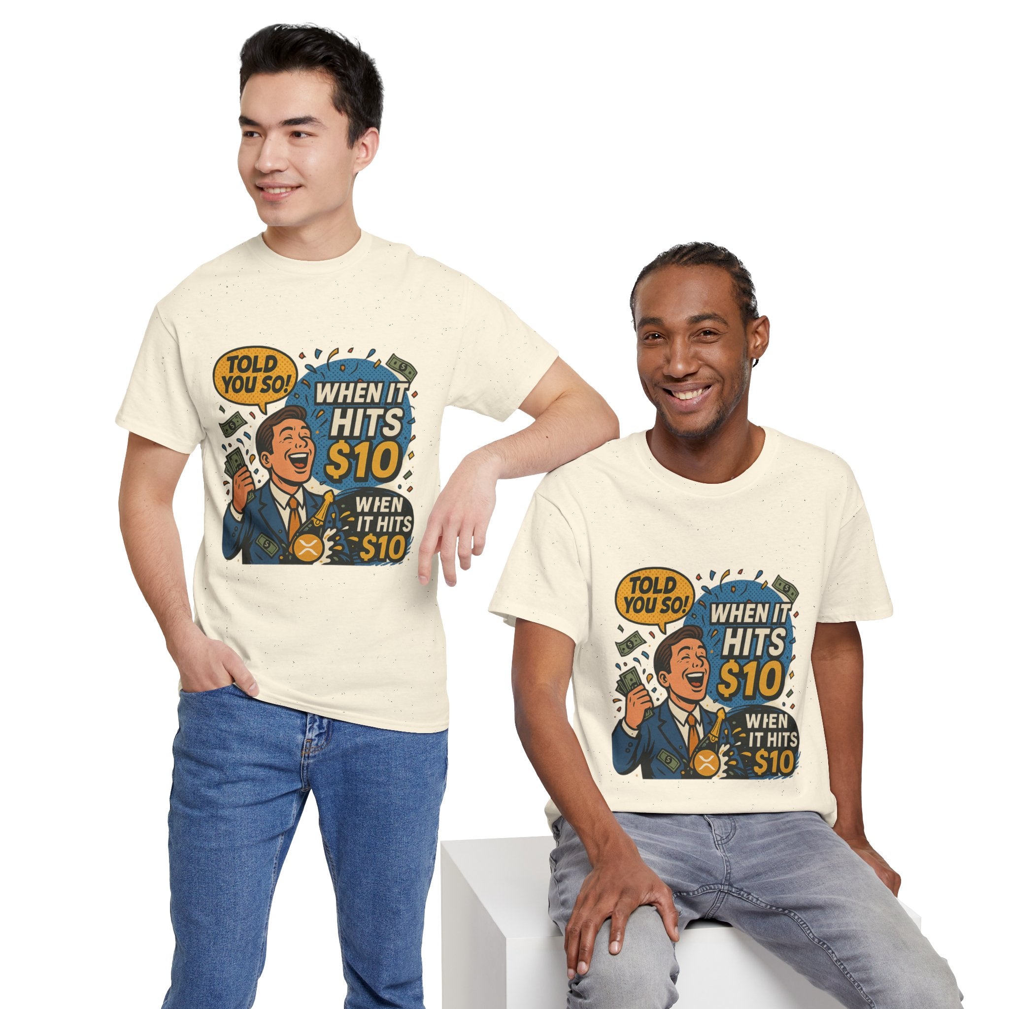 When It Hits 10 T-Shirt — Funny Crypto / Stock Trading Graphic Tee ("Told You So")