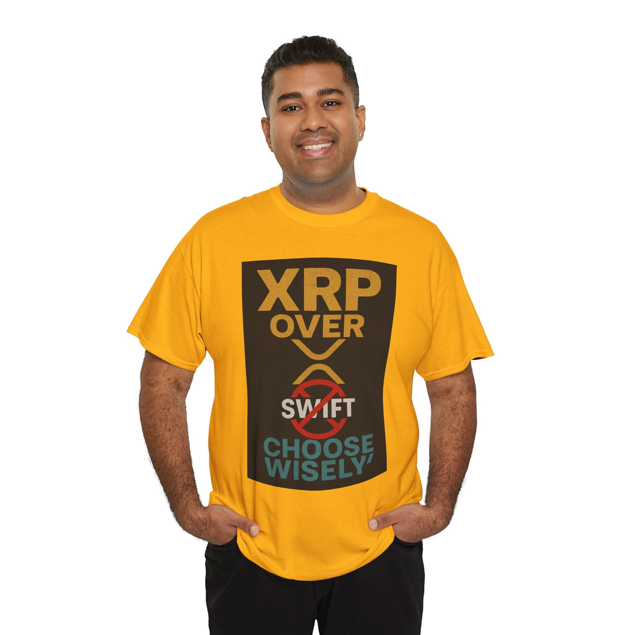 XRP Over SWIFT Choose Wisely Tee