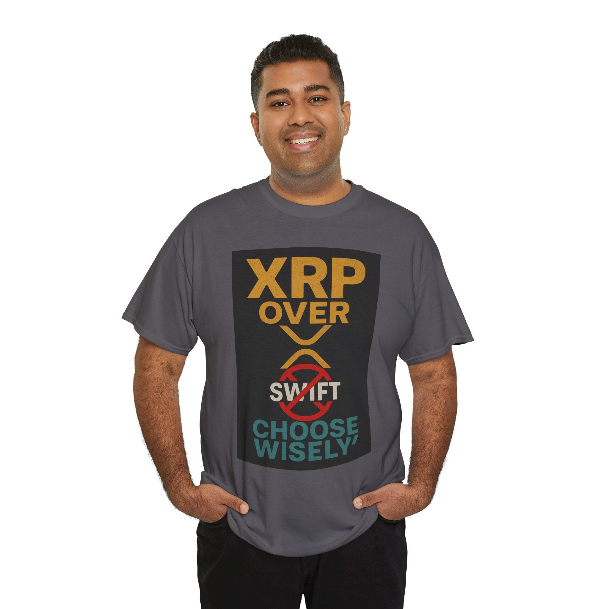 XRP Over SWIFT Choose Wisely Tee