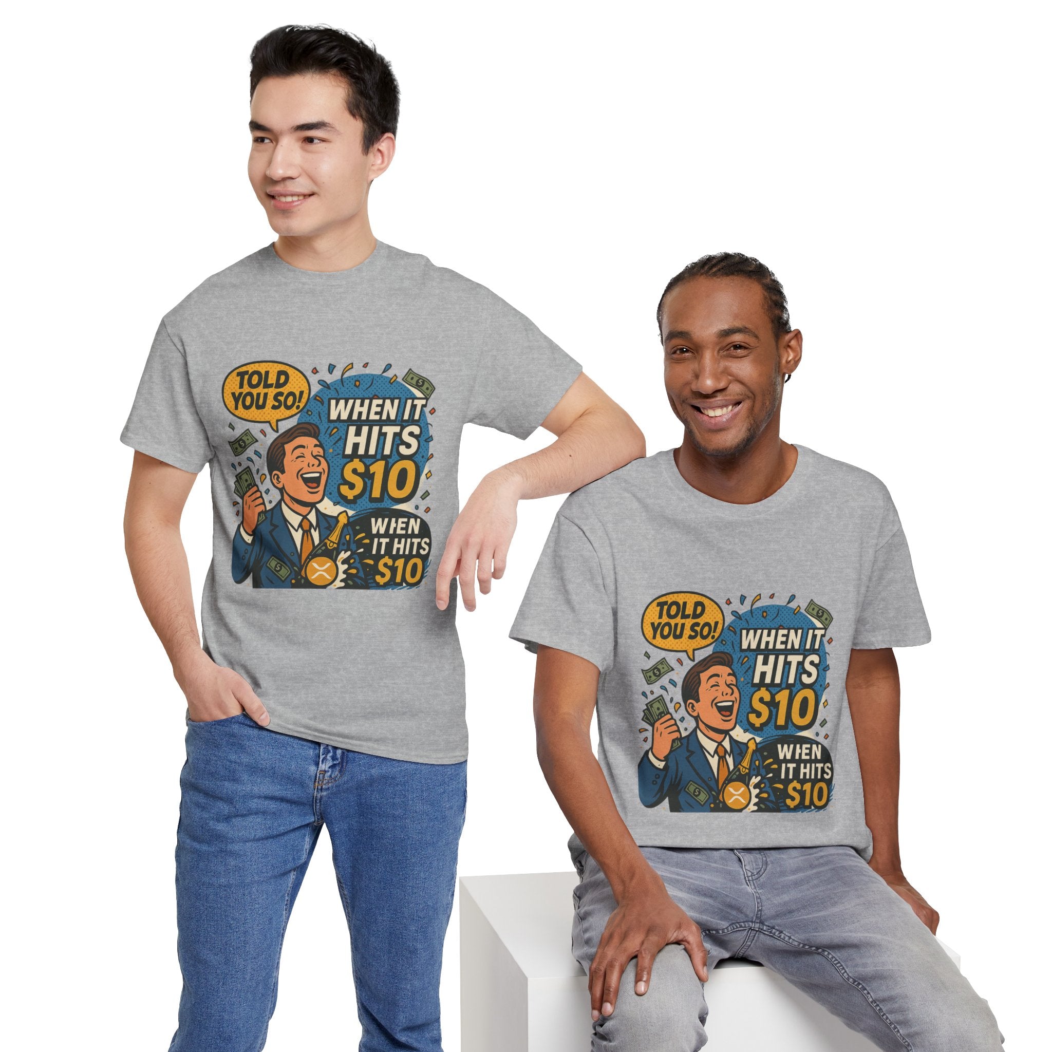 When It Hits 10 T-Shirt — Funny Crypto / Stock Trading Graphic Tee ("Told You So")