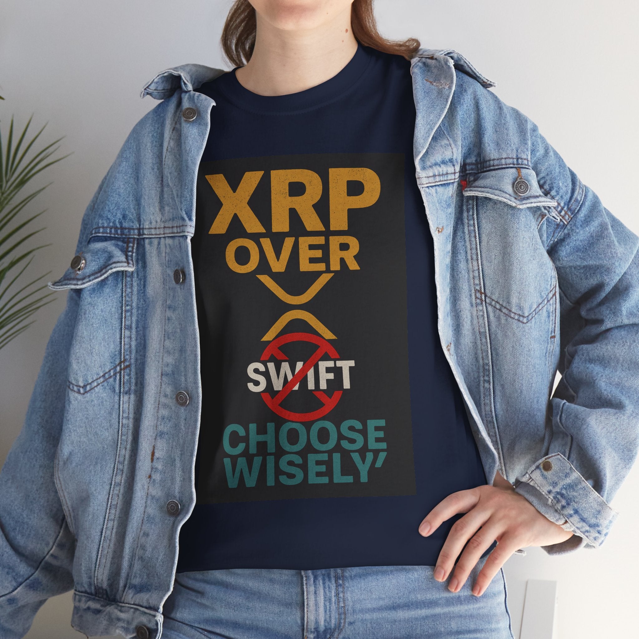 XRP Over SWIFT Choose Wisely Tee