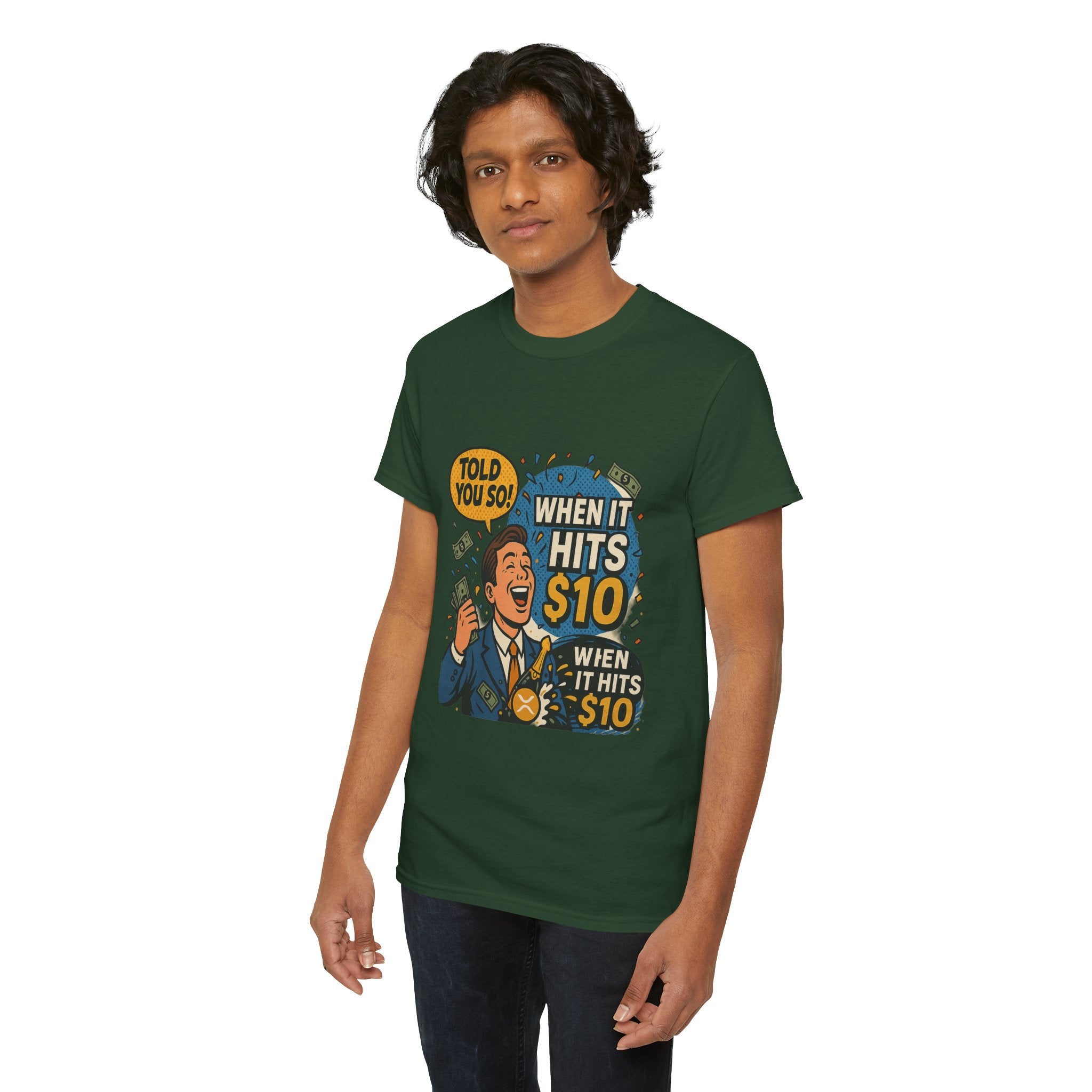 When It Hits 10 T-Shirt — Funny Crypto / Stock Trading Graphic Tee ("Told You So")