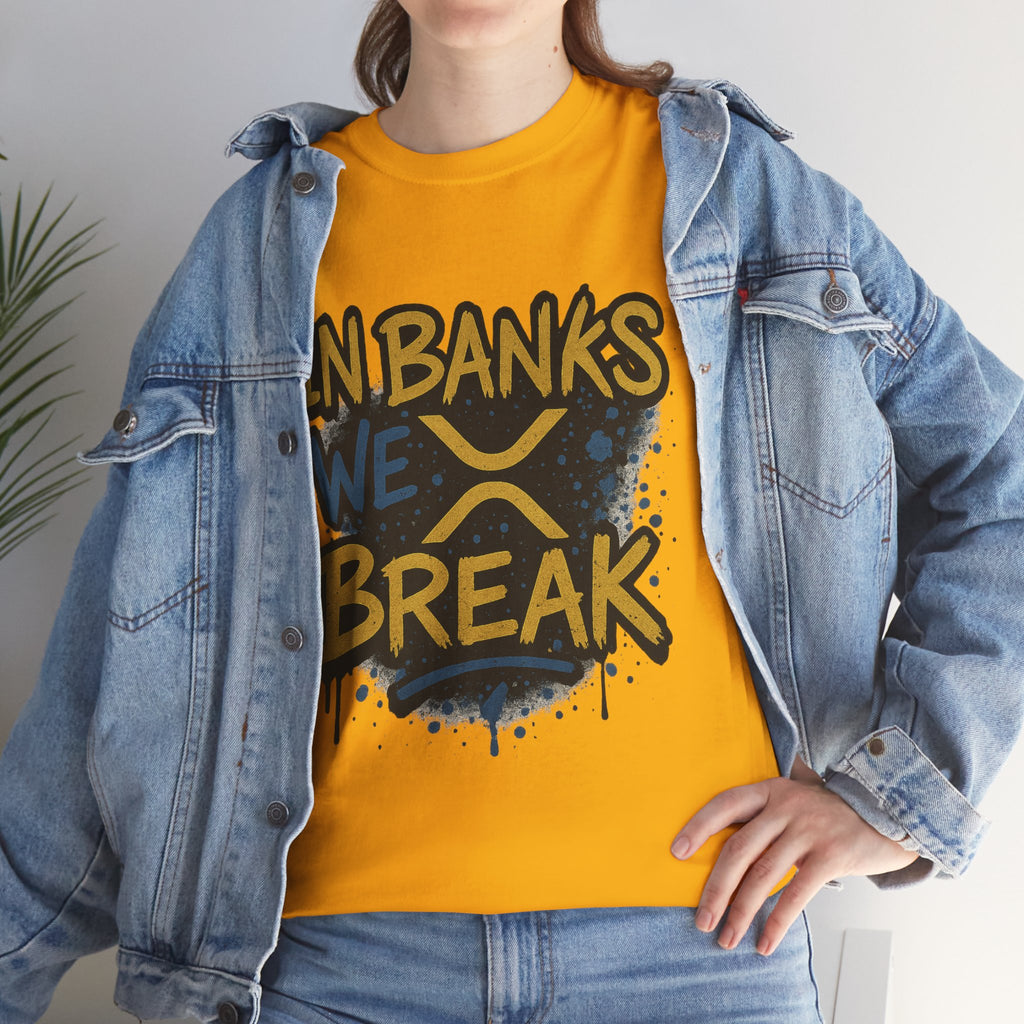 Ripple 'In Banks We Break' Graphic Tee — Crypto XRP Streetwear