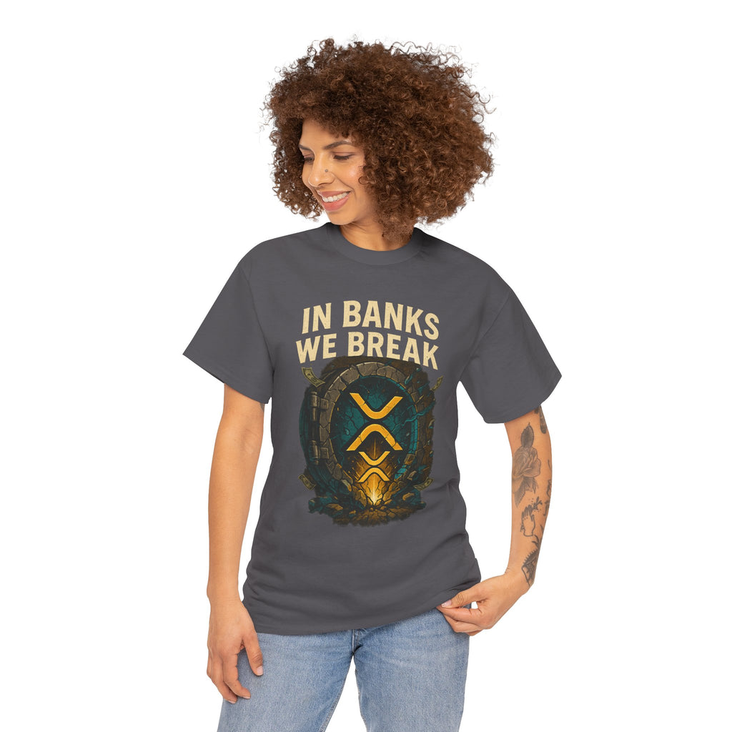 In Banks We Break XRP Crypto Graphic Tee