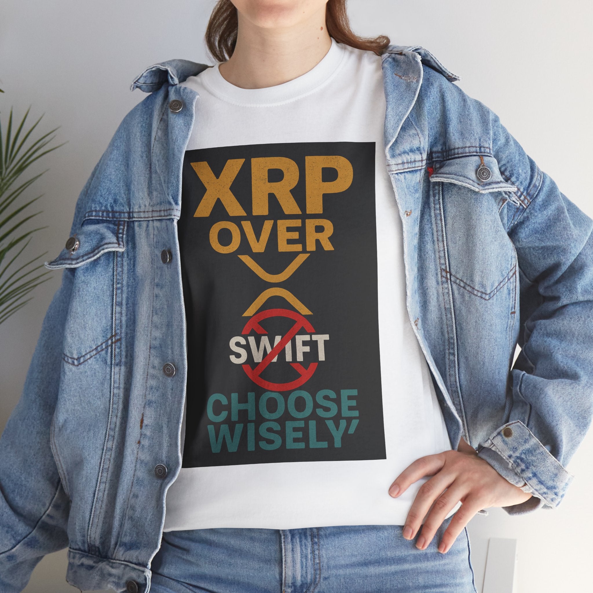 XRP Over SWIFT Choose Wisely Tee