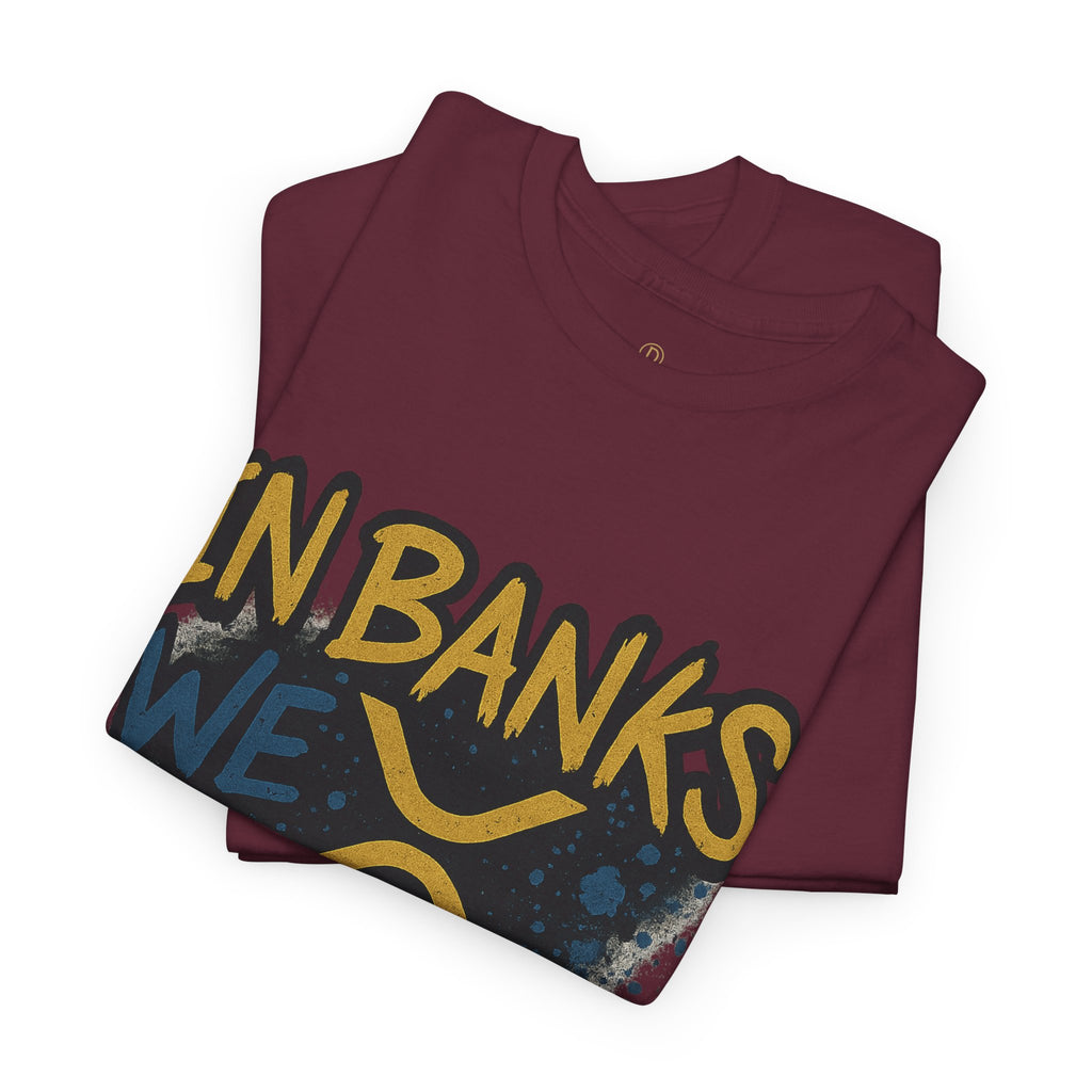 Ripple 'In Banks We Break' Graphic Tee — Crypto XRP Streetwear