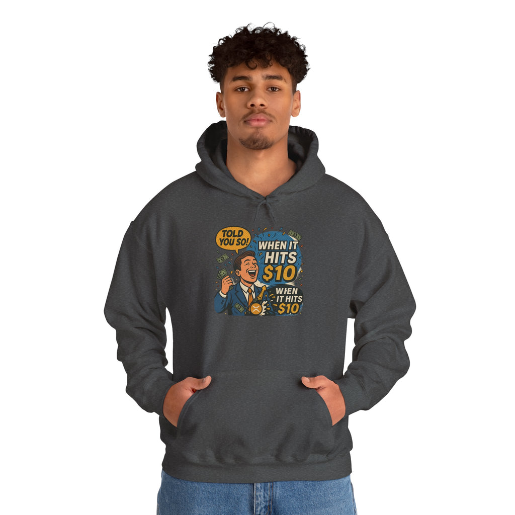 Hoodie — “When it Hits 10” Funny Stock Market Meme Hoodie