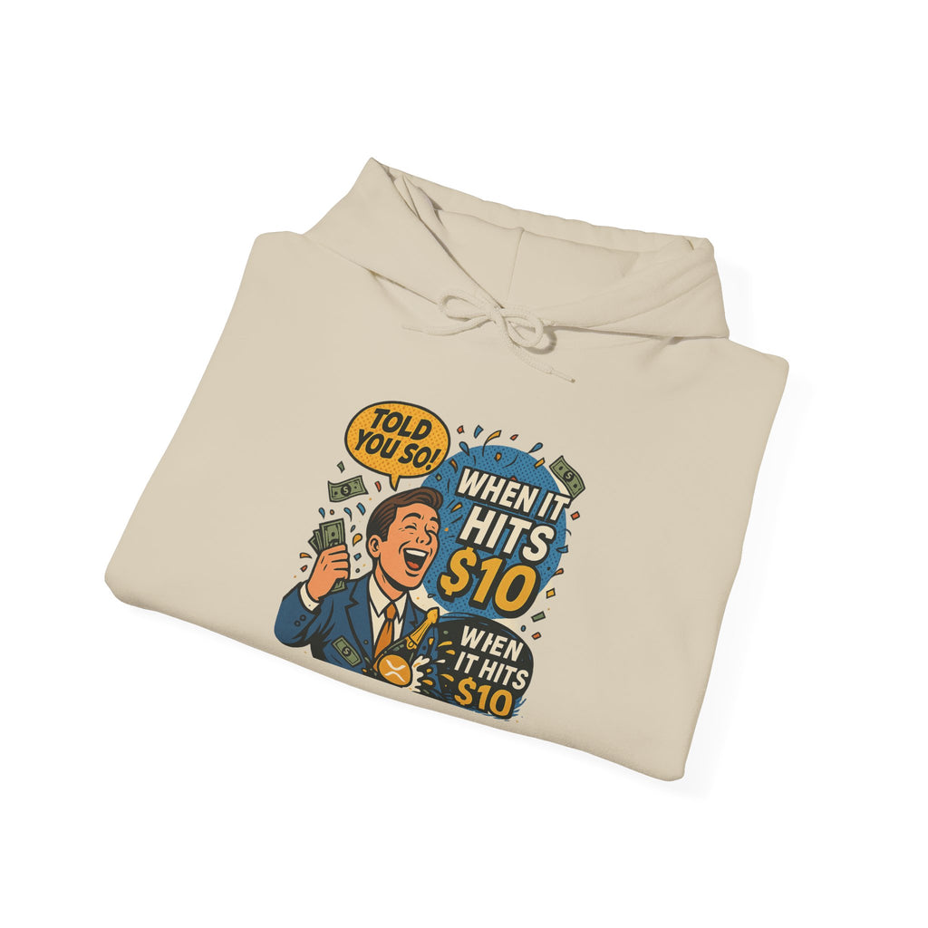 Hoodie — “When it Hits 10” Funny Stock Market Meme Hoodie