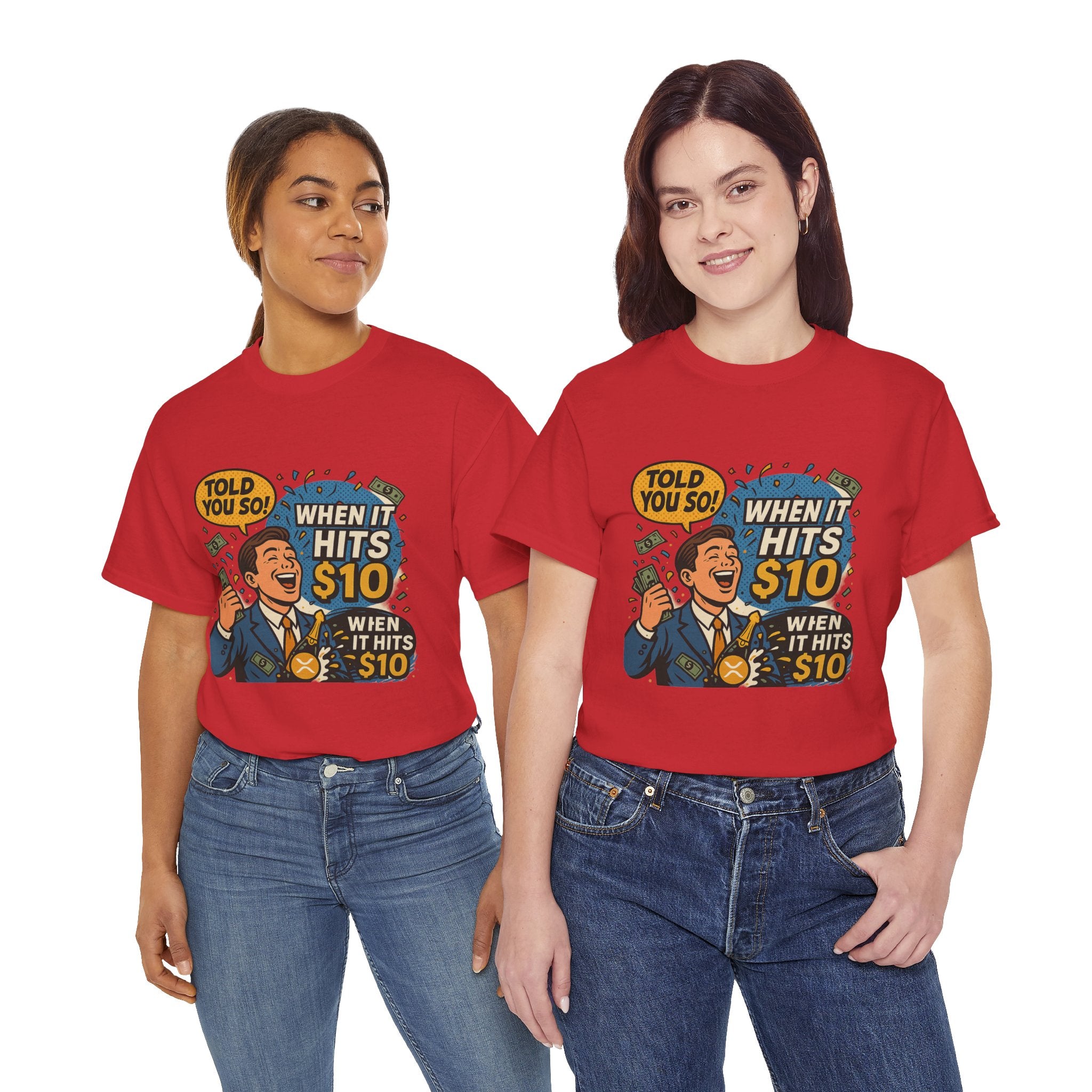 When It Hits 10 T-Shirt — Funny Crypto / Stock Trading Graphic Tee ("Told You So")
