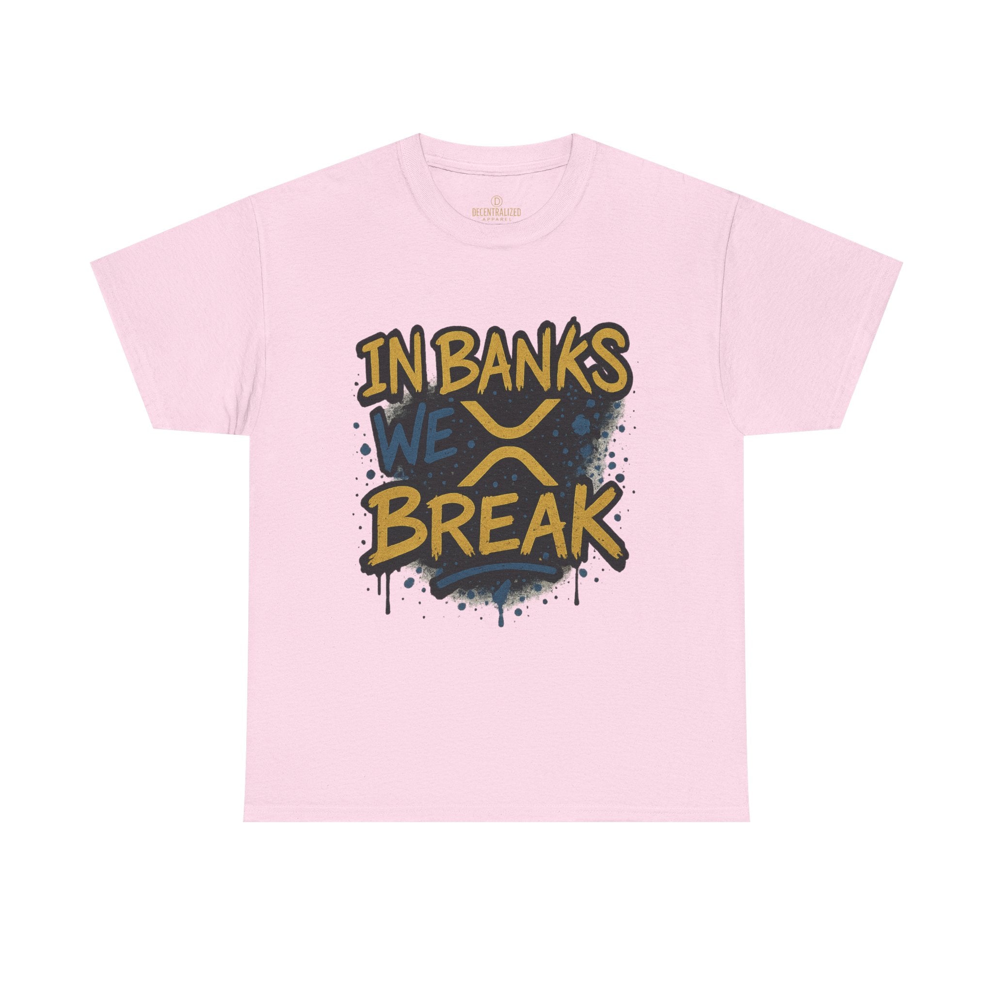Ripple 'In Banks We Break' Graphic Tee — Crypto XRP Streetwear