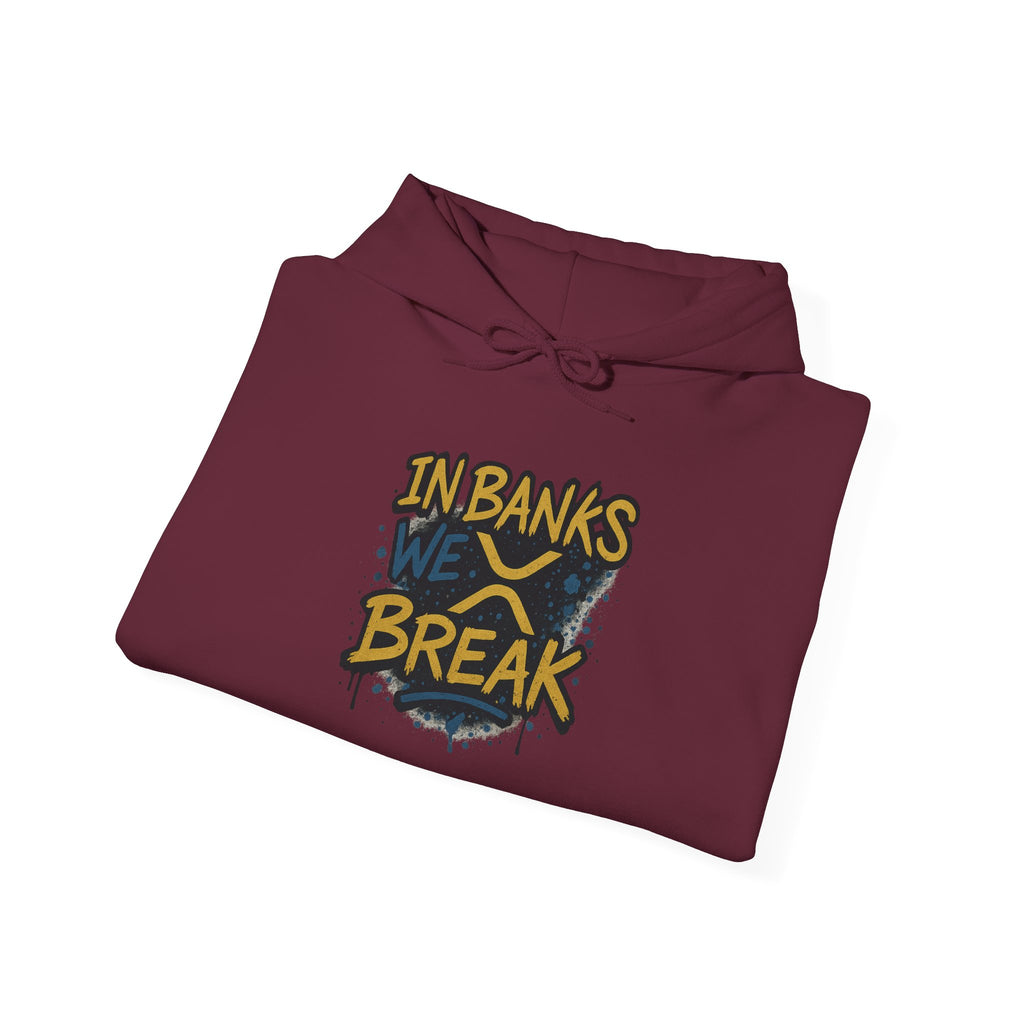 In Banks We Break Hoodie — Streetwear Graffiti Hoodie for Urban Style