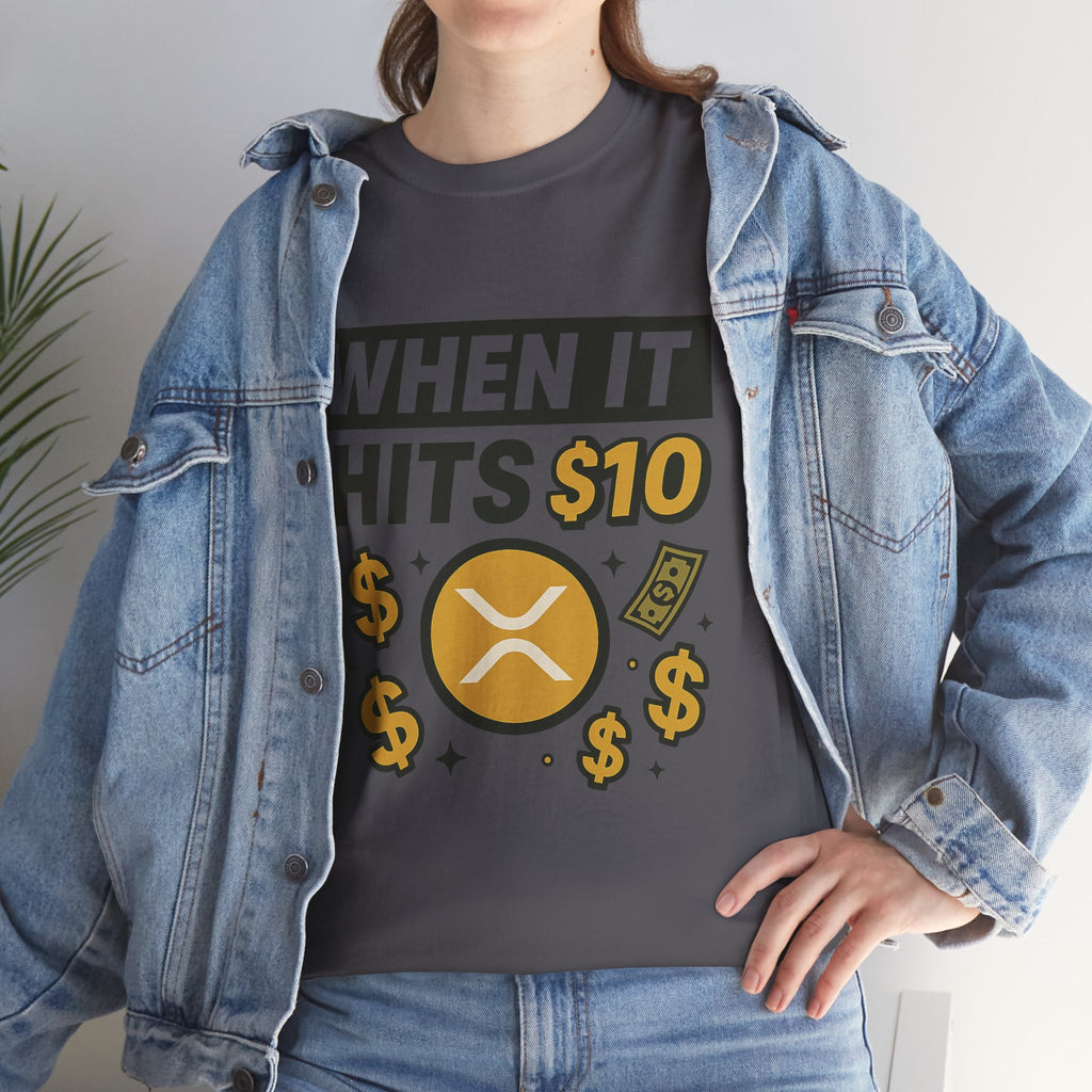 Crypto Tee - "When It Hits 10" Ripple XRP Meme Shirt