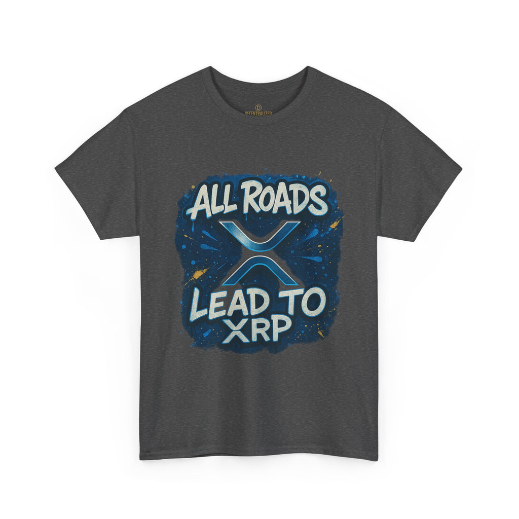 XRP Crypto T-Shirt — "All Roads Lead to XRP" Graphic Tee