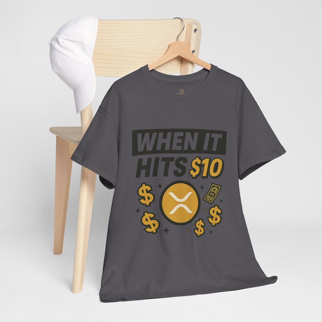Crypto Tee - "When It Hits 10" Ripple XRP Meme Shirt