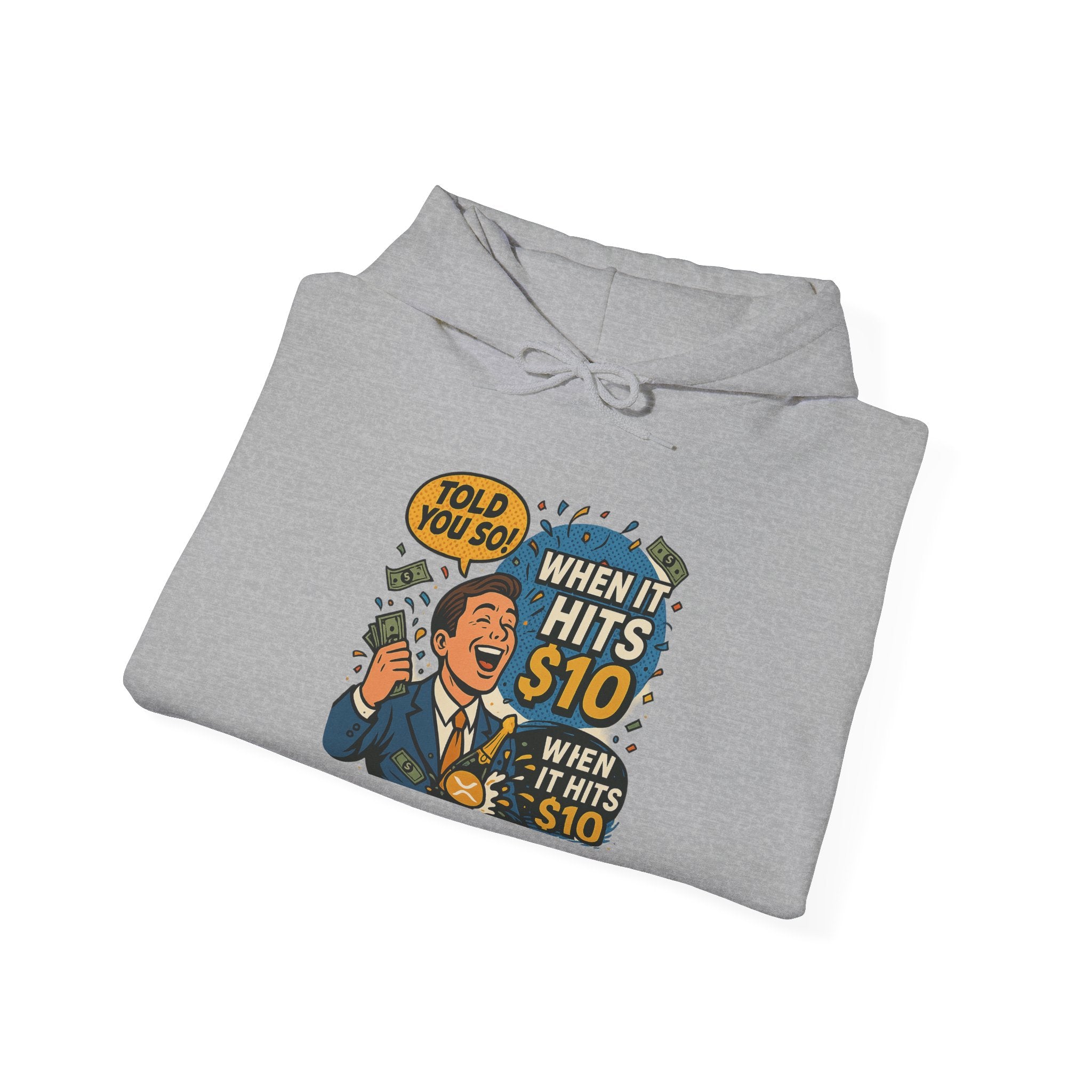Hoodie — “When it Hits 10” Funny Stock Market Meme Hoodie