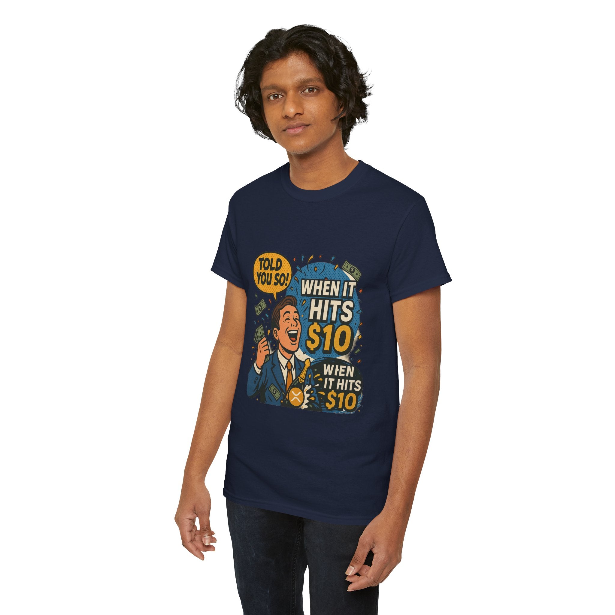When It Hits 10 T-Shirt — Funny Crypto / Stock Trading Graphic Tee ("Told You So")