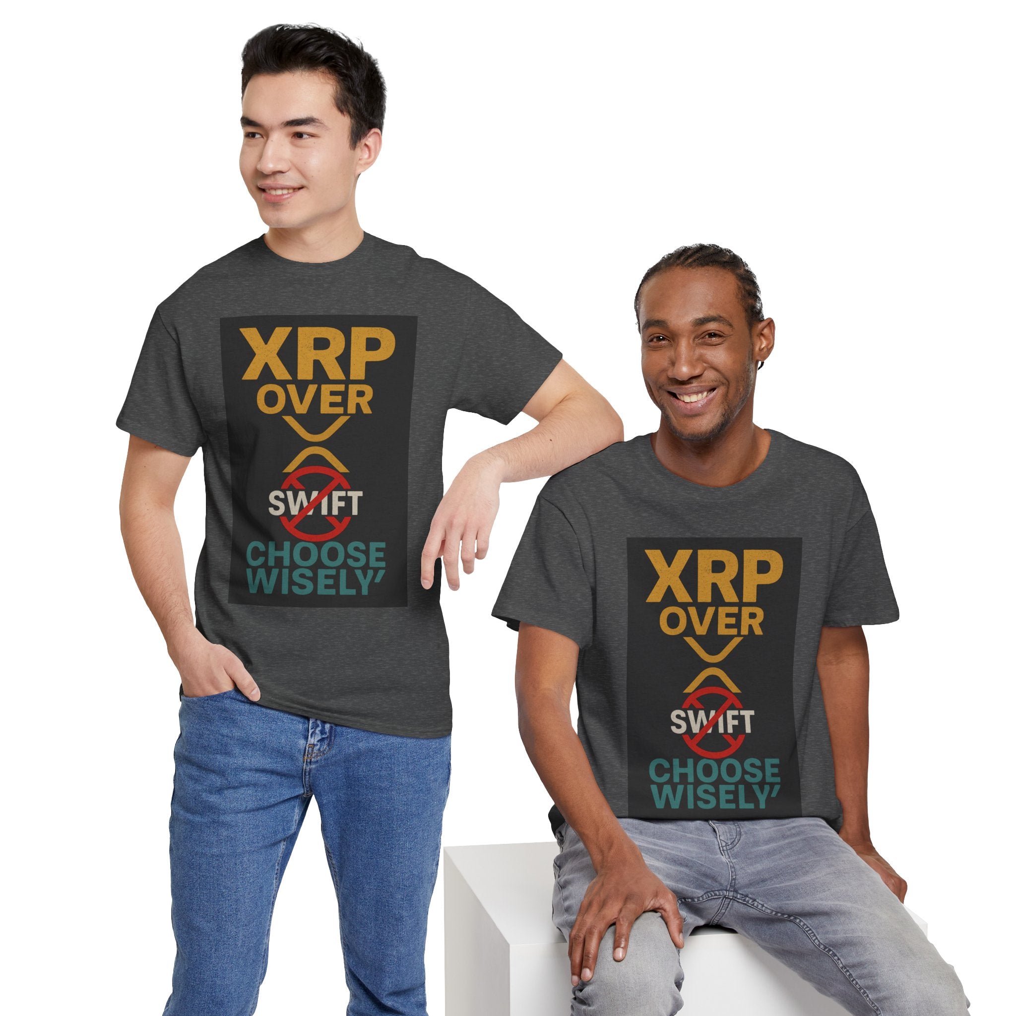 XRP Over SWIFT Choose Wisely Tee