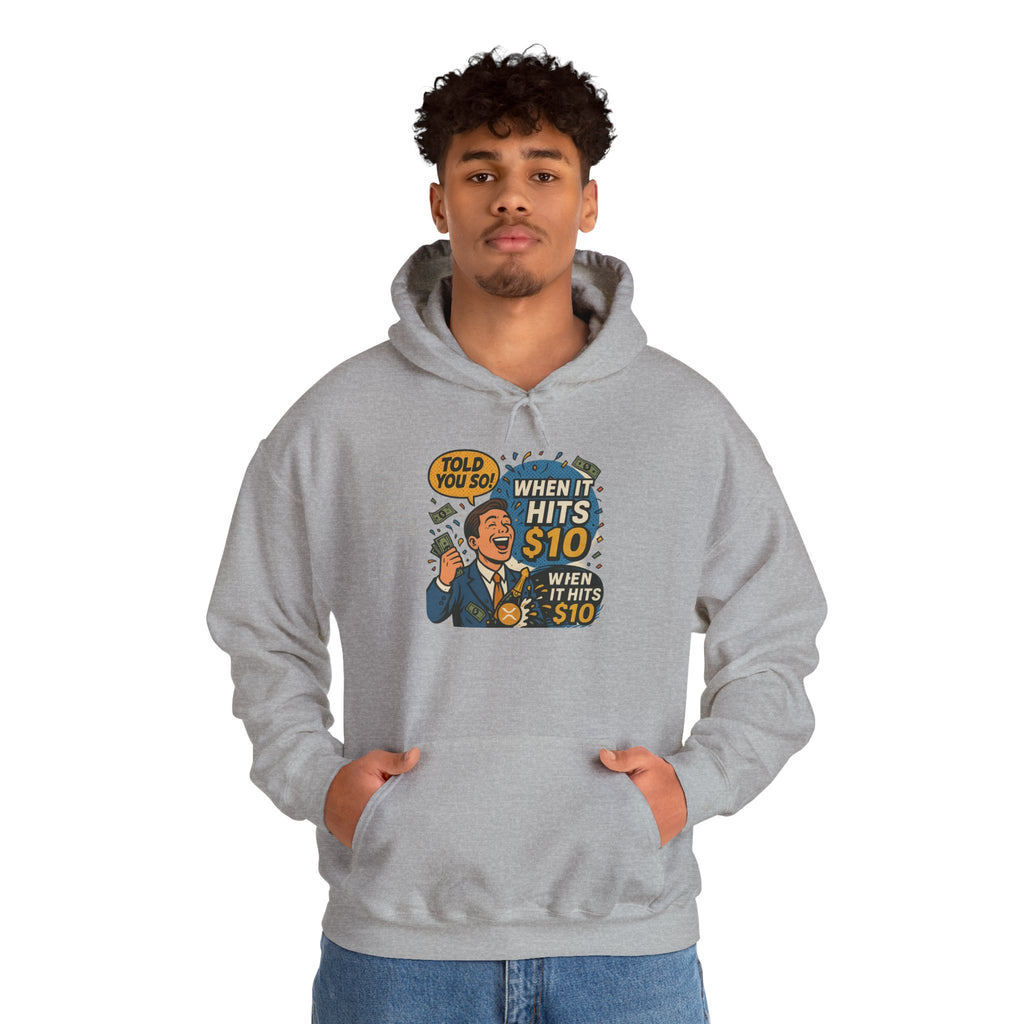 Hoodie — “When it Hits 10” Funny Stock Market Meme Hoodie
