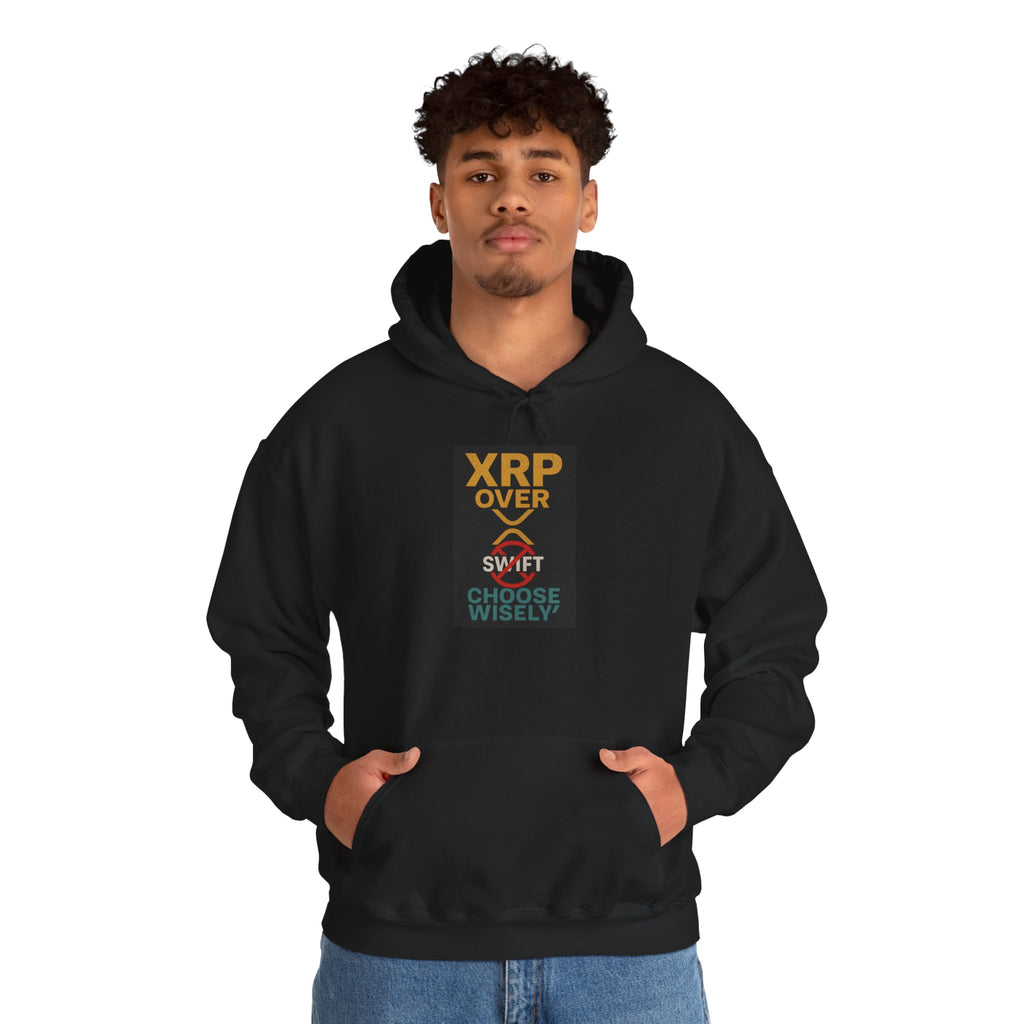 XRP Over Swift Hoodie - "Choose Wisely" Crypto Advocacy Sweatshirt