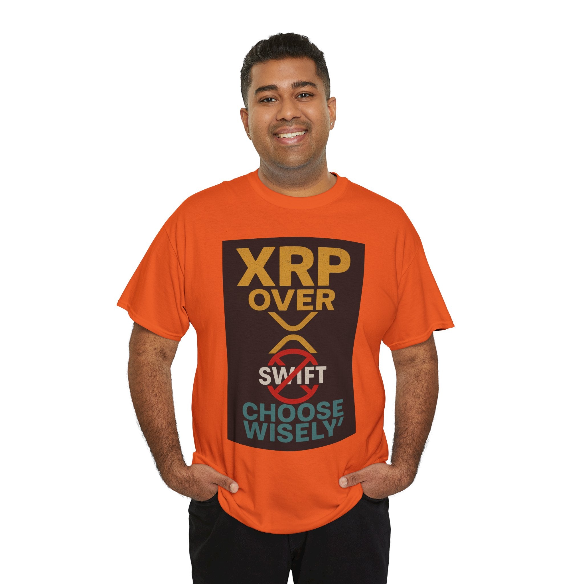 XRP Over SWIFT Choose Wisely Tee