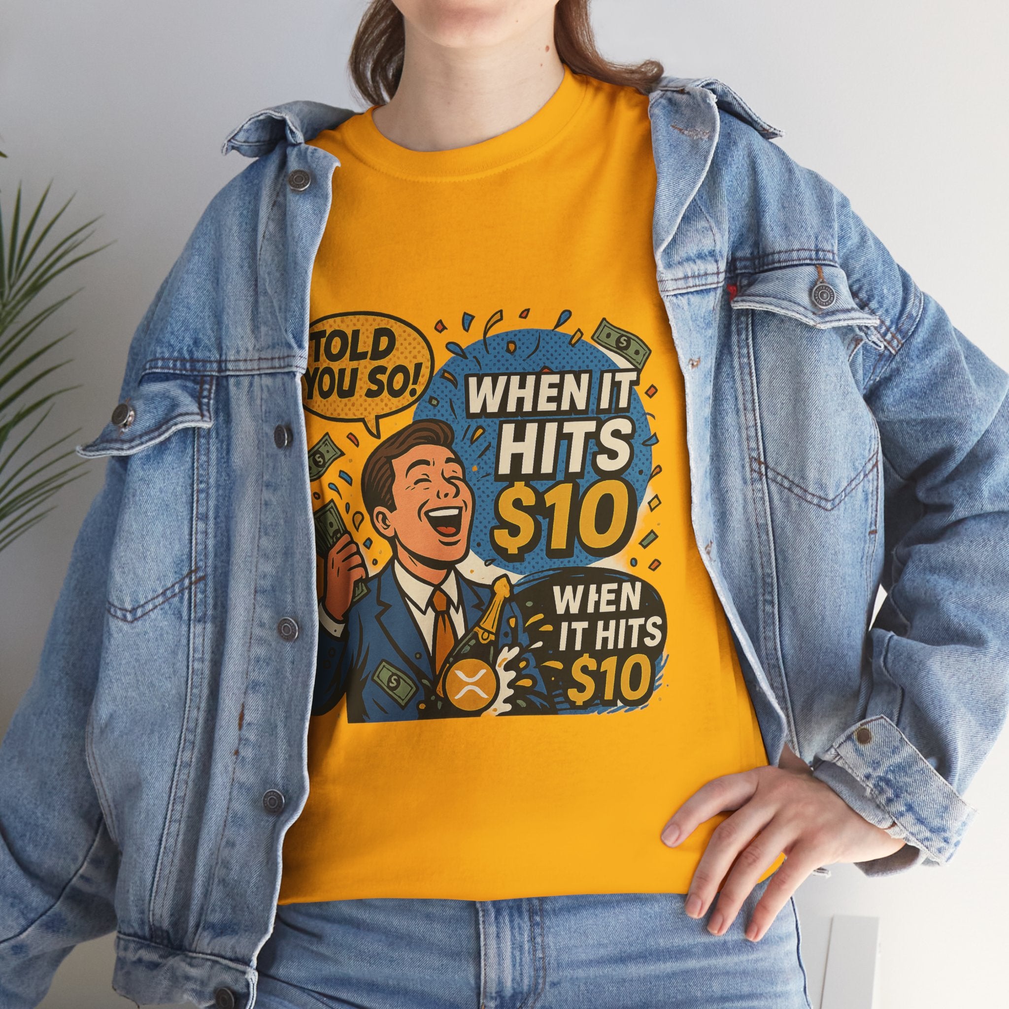 When It Hits 10 T-Shirt — Funny Crypto / Stock Trading Graphic Tee ("Told You So")