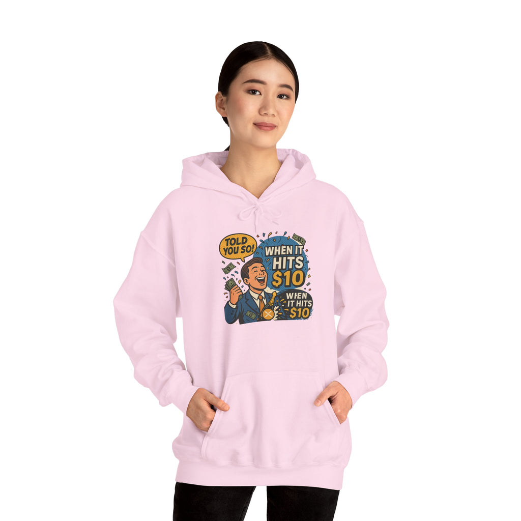 Hoodie — “When it Hits 10” Funny Stock Market Meme Hoodie