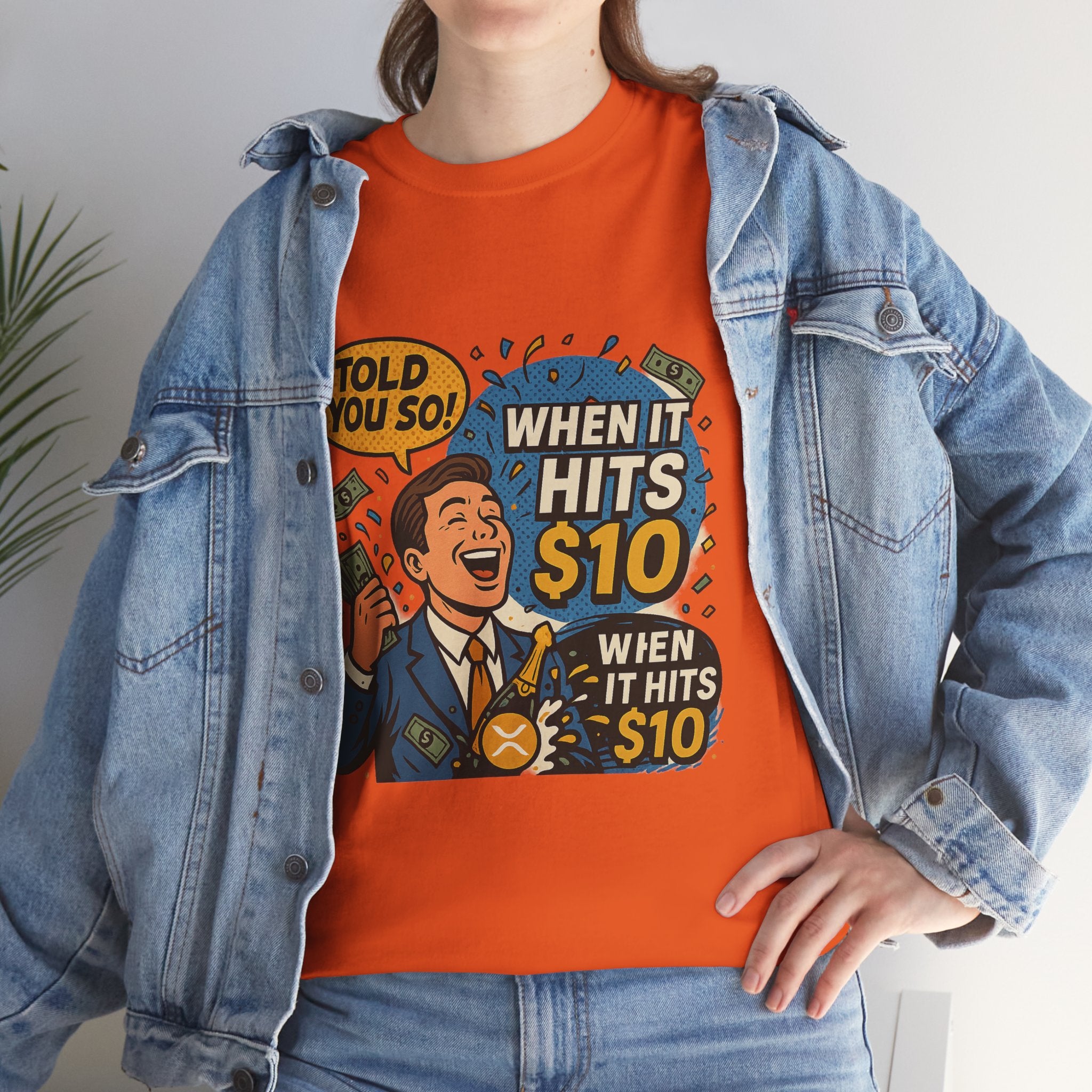 When It Hits 10 T-Shirt — Funny Crypto / Stock Trading Graphic Tee ("Told You So")